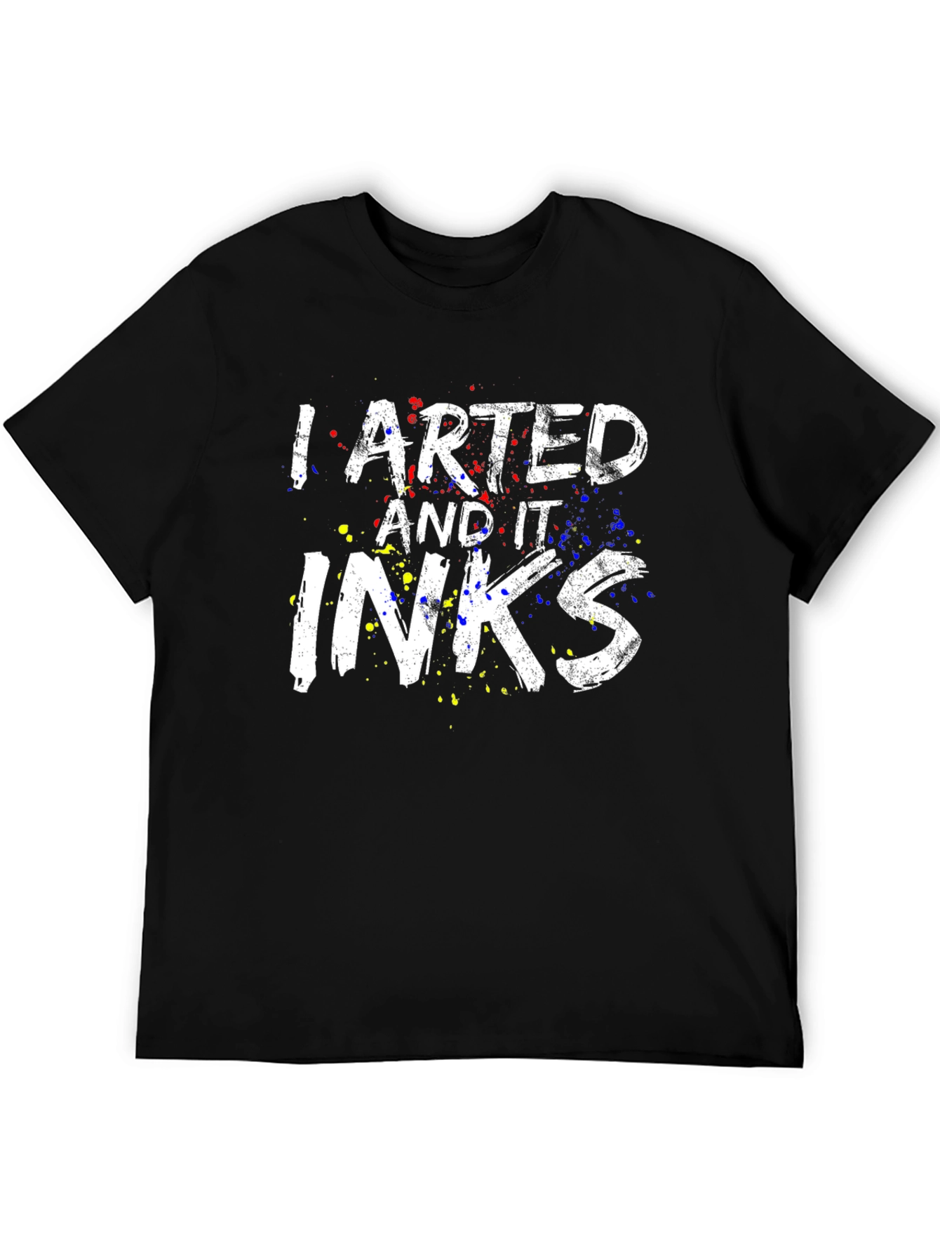 Arted and It Inks T-Shirt - Funny Artist Tee