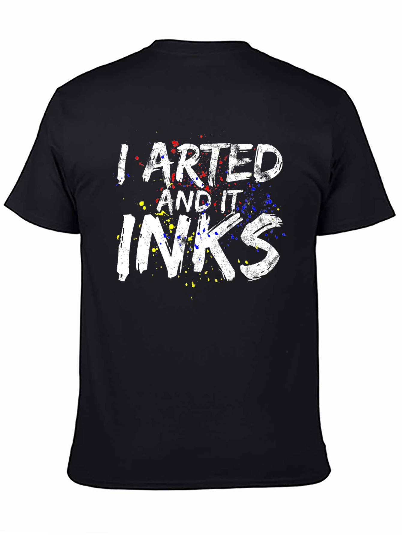 Arted and It Inks T-Shirt - Funny Artist Tee