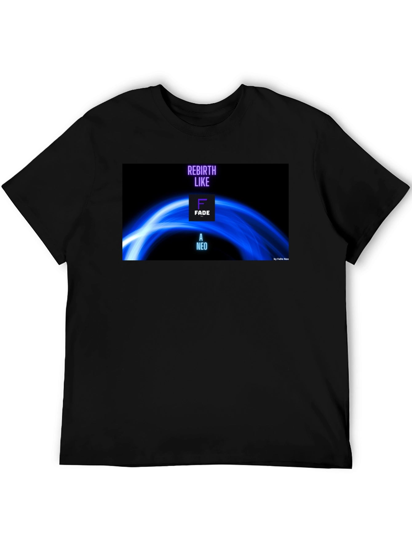 Rebirth Like Fade A Neo T-Shirt