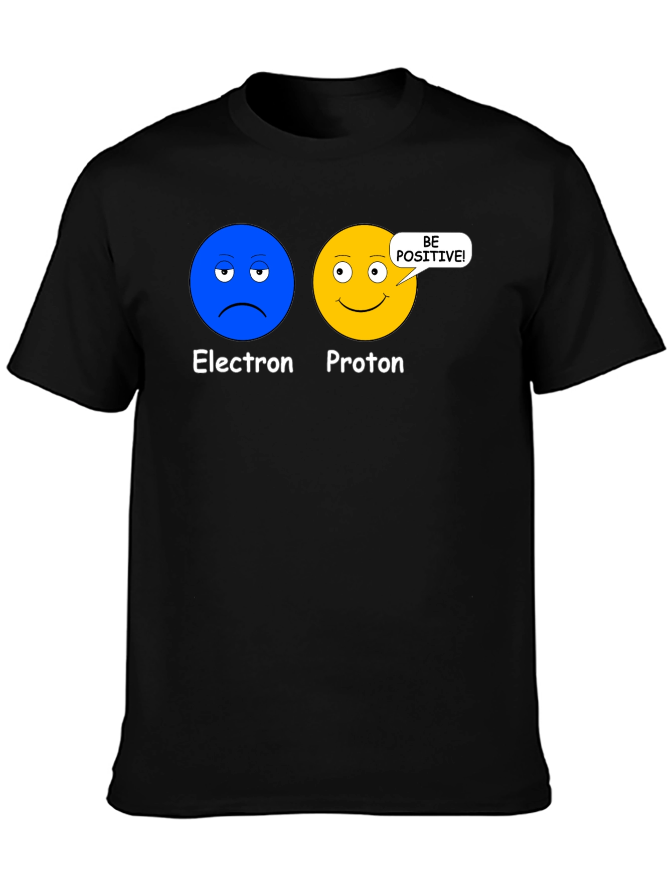 Electron Proton Be Positive Science T-Shirt