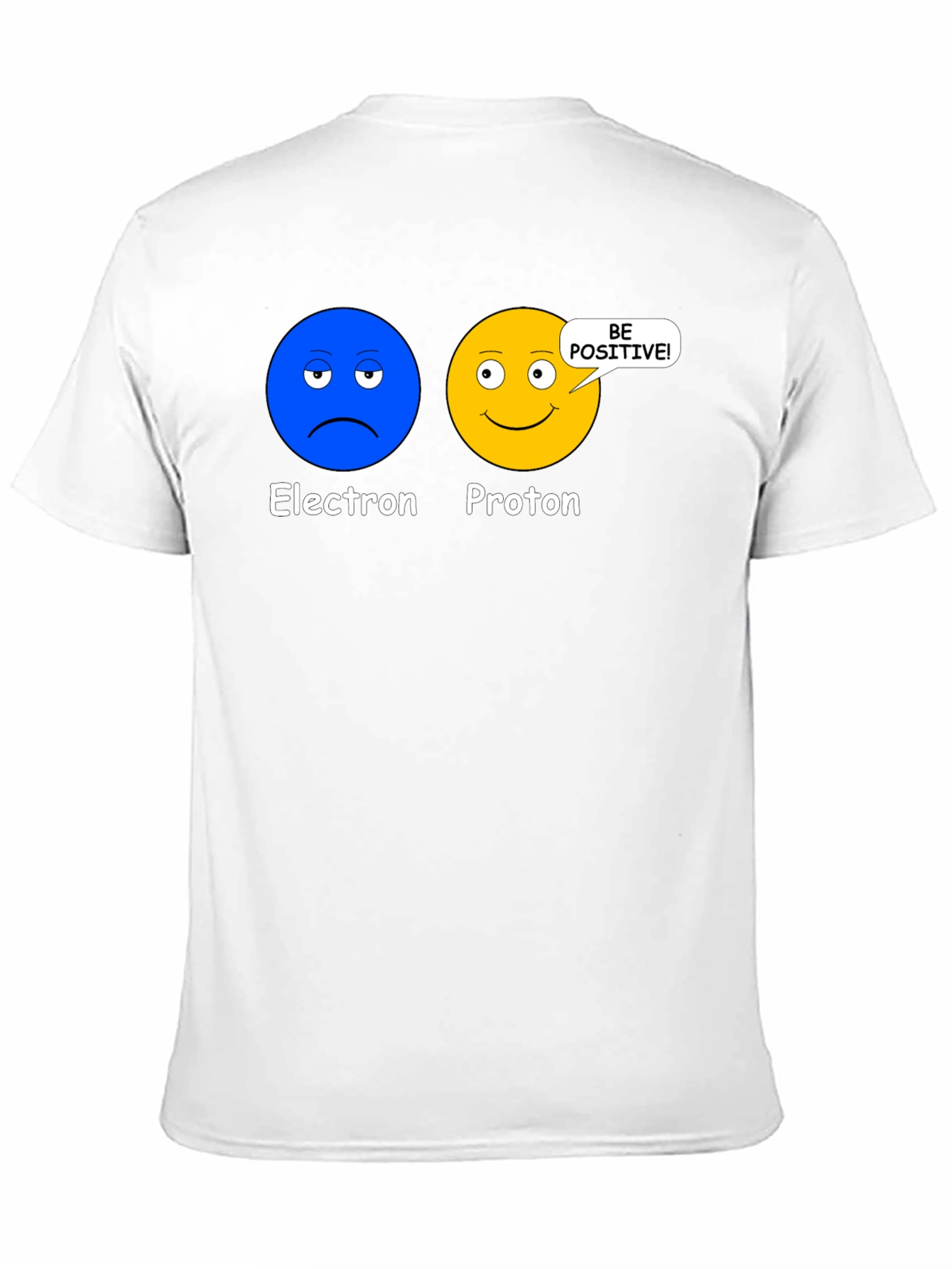 Electron Proton Be Positive Science T-Shirt
