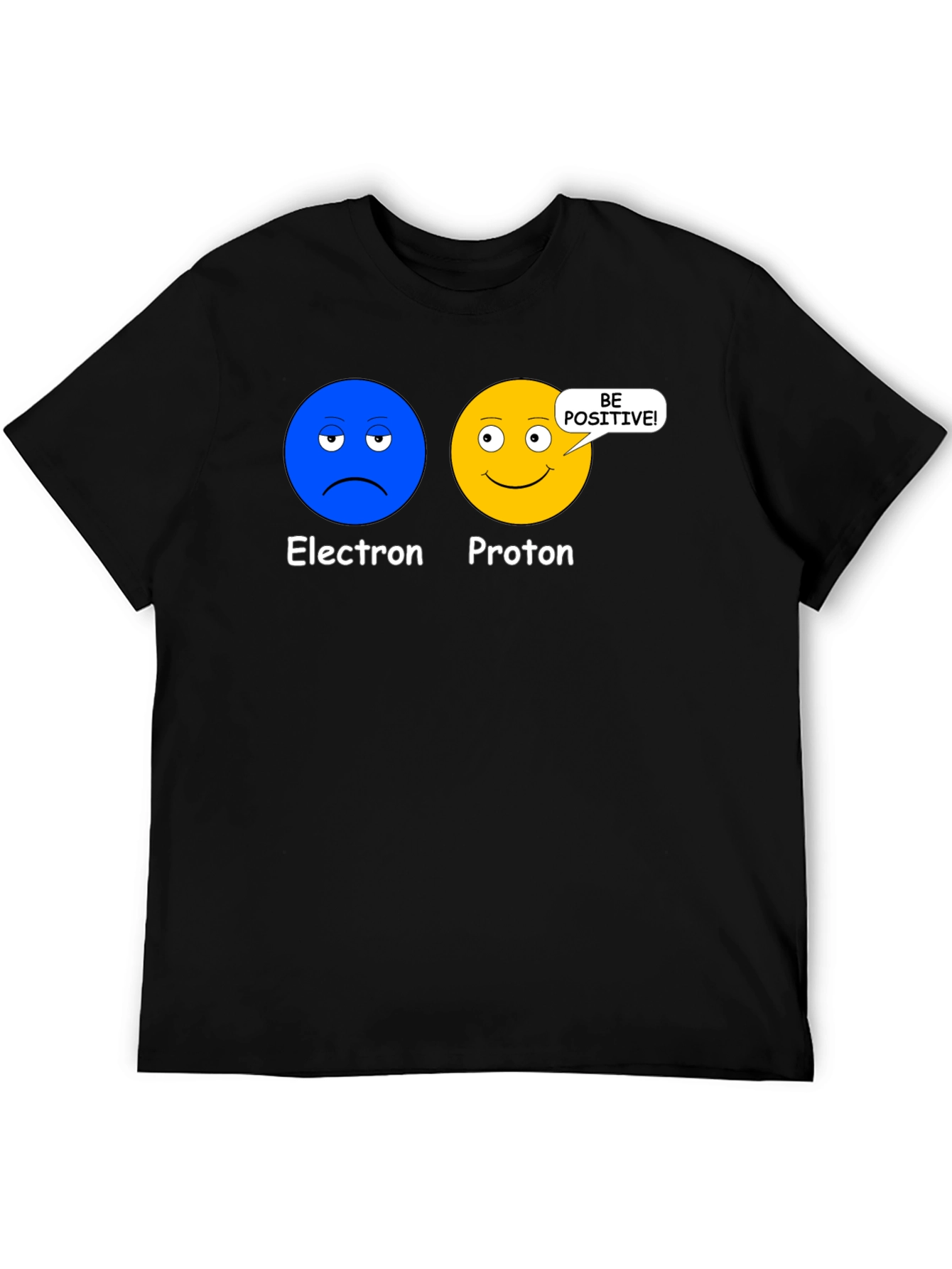 Electron Proton Be Positive Science T-Shirt