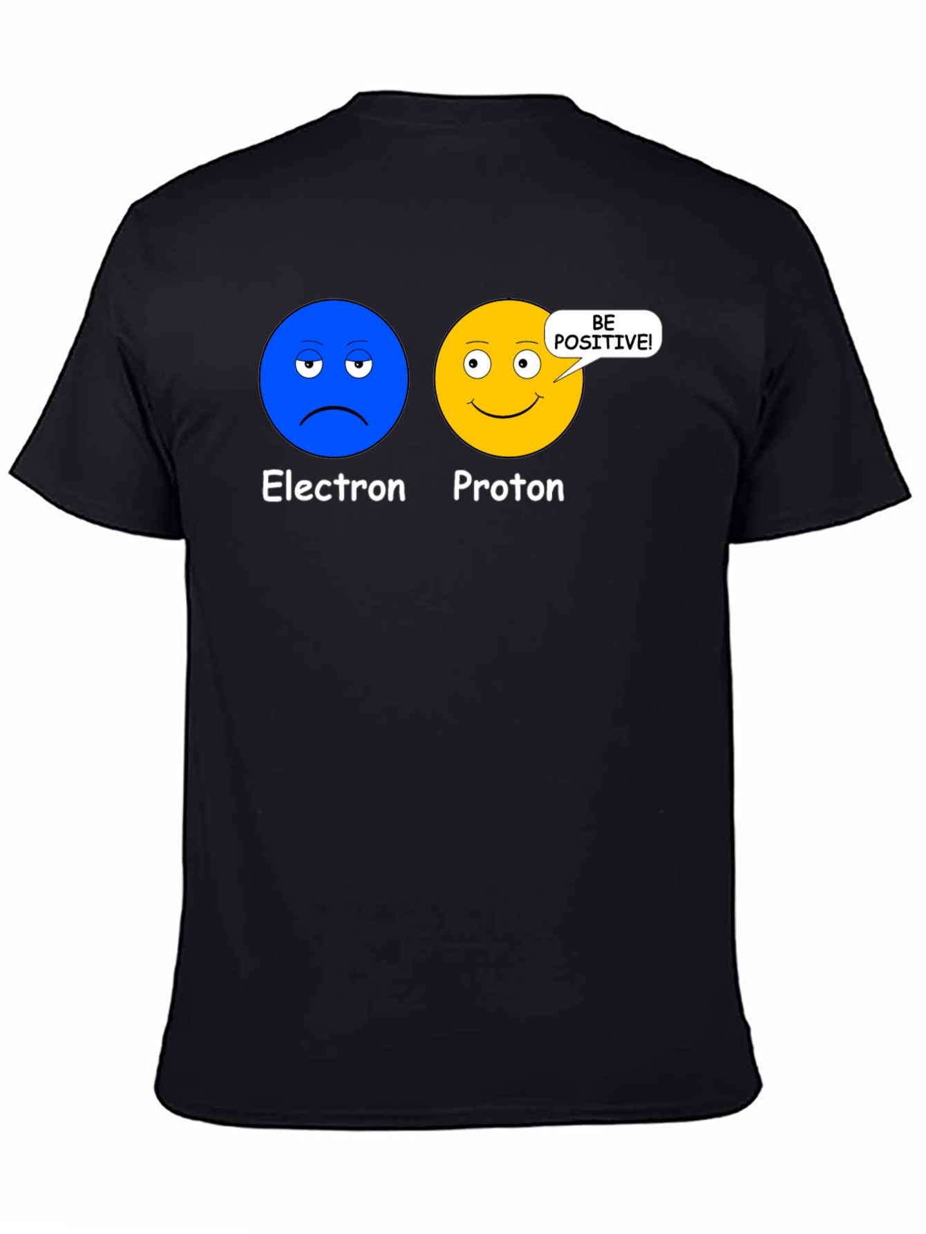 Electron Proton Be Positive Science T-Shirt