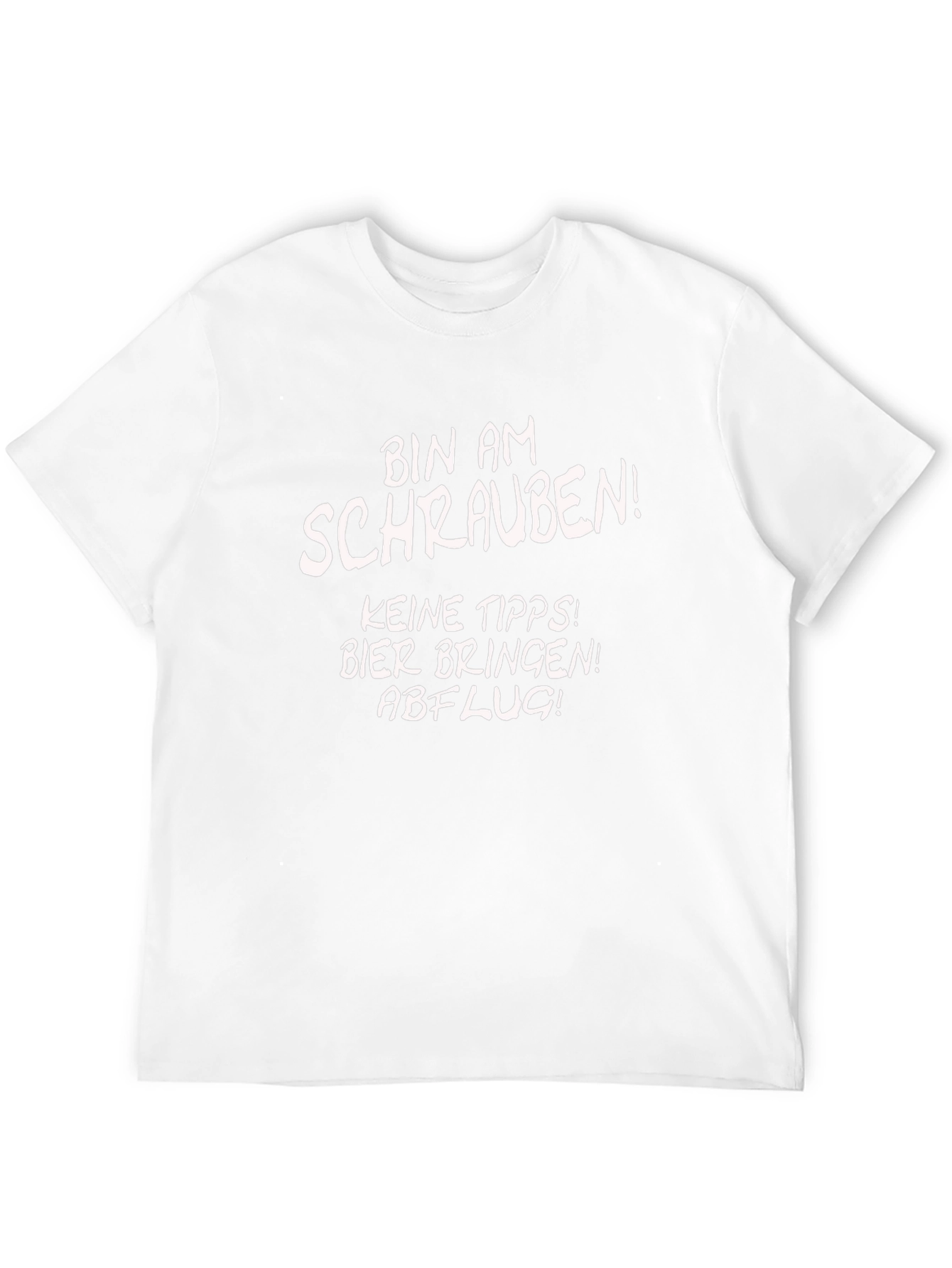 Bin Am Schrauben T-Shirt - Funny Mechanic Shirt