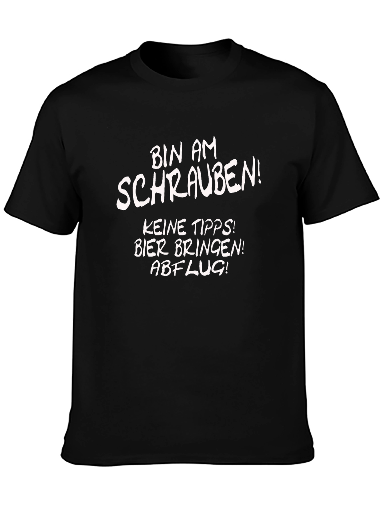 Bin Am Schrauben T-Shirt - Funny Mechanic Shirt