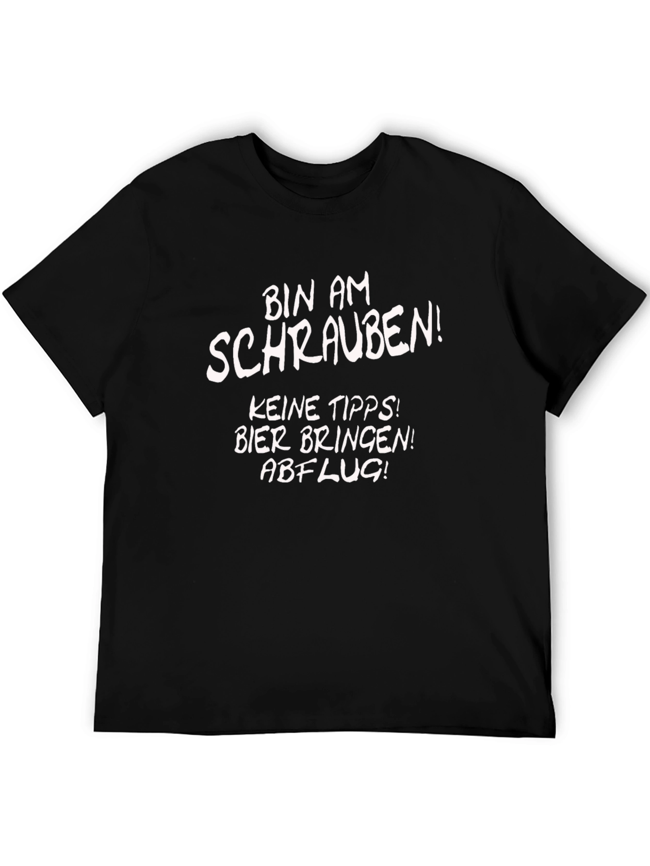 Bin Am Schrauben T-Shirt - Funny Mechanic Shirt