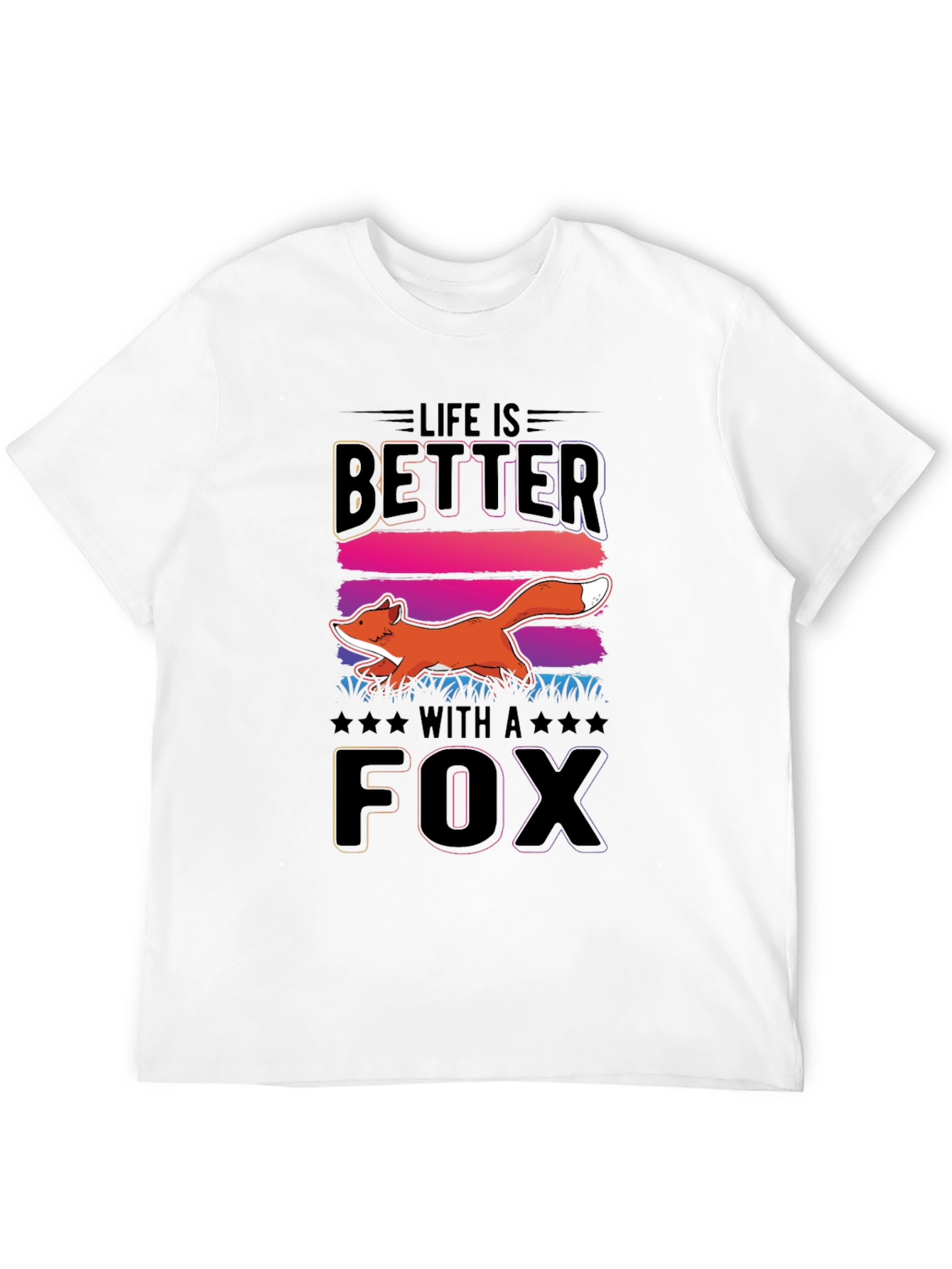 Life Is Better With A Fox Graphic Tee
