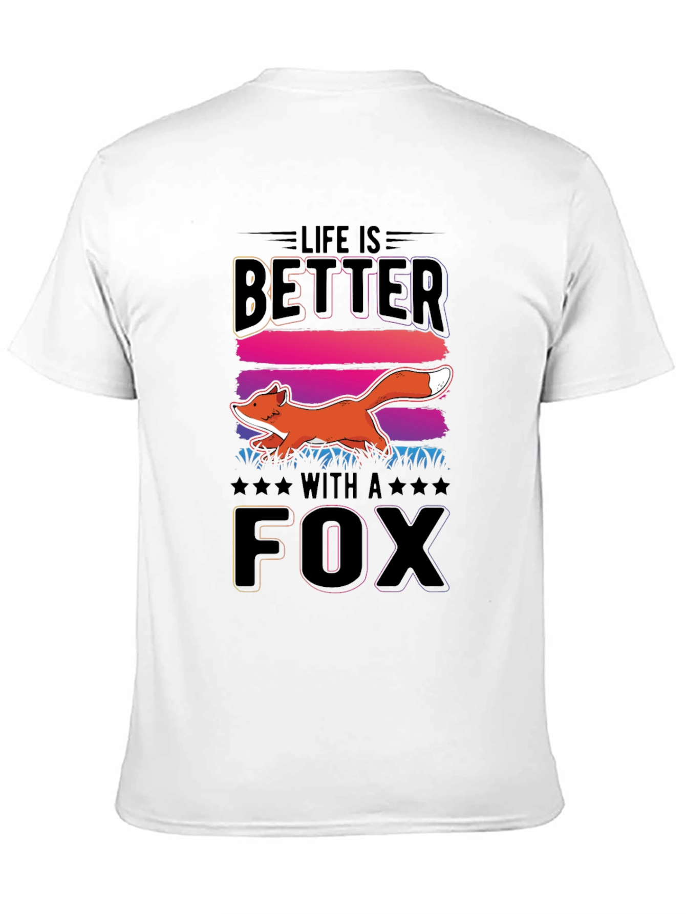 Life Is Better With A Fox Graphic Tee