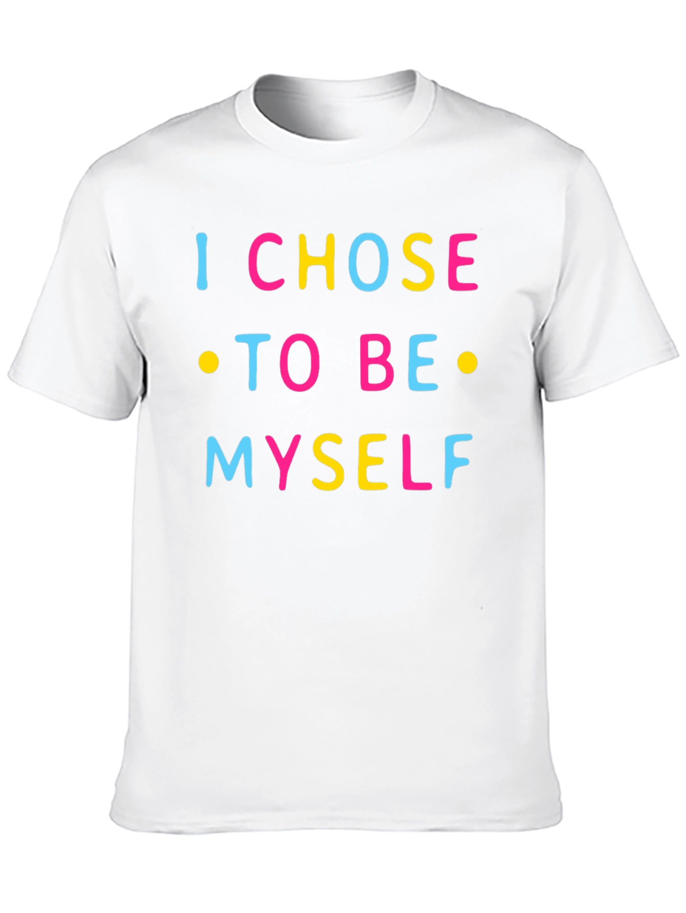 I Chose To Be Myself Graphic Tee