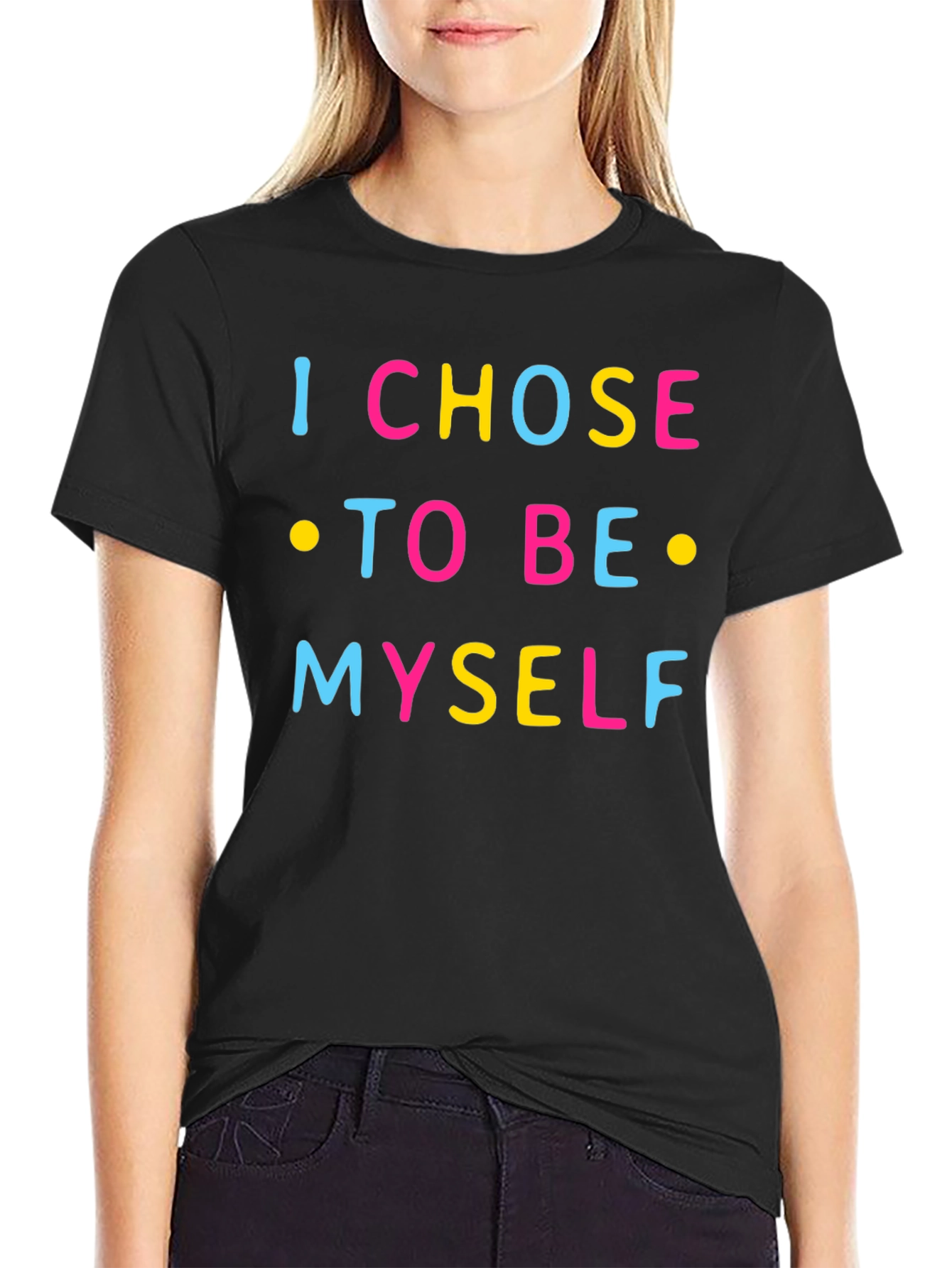 I Chose To Be Myself Graphic Tee