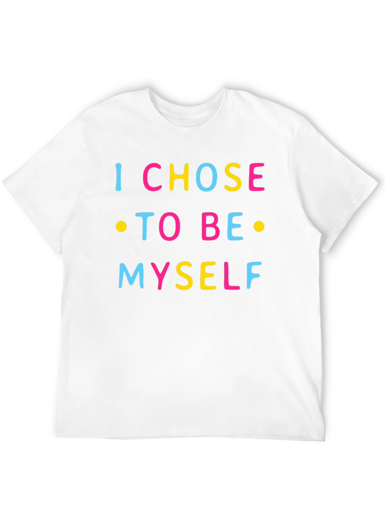 I Chose To Be Myself Graphic Tee