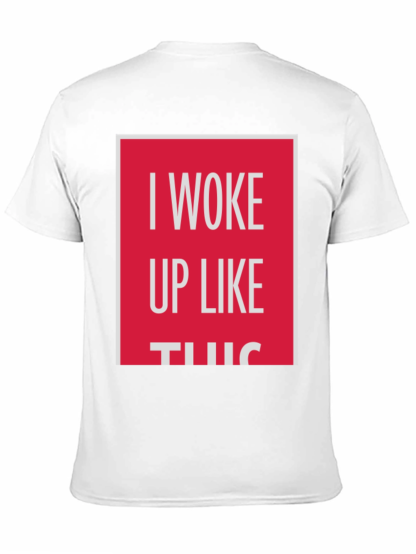 I Woke Up Like This Graphic Tee
