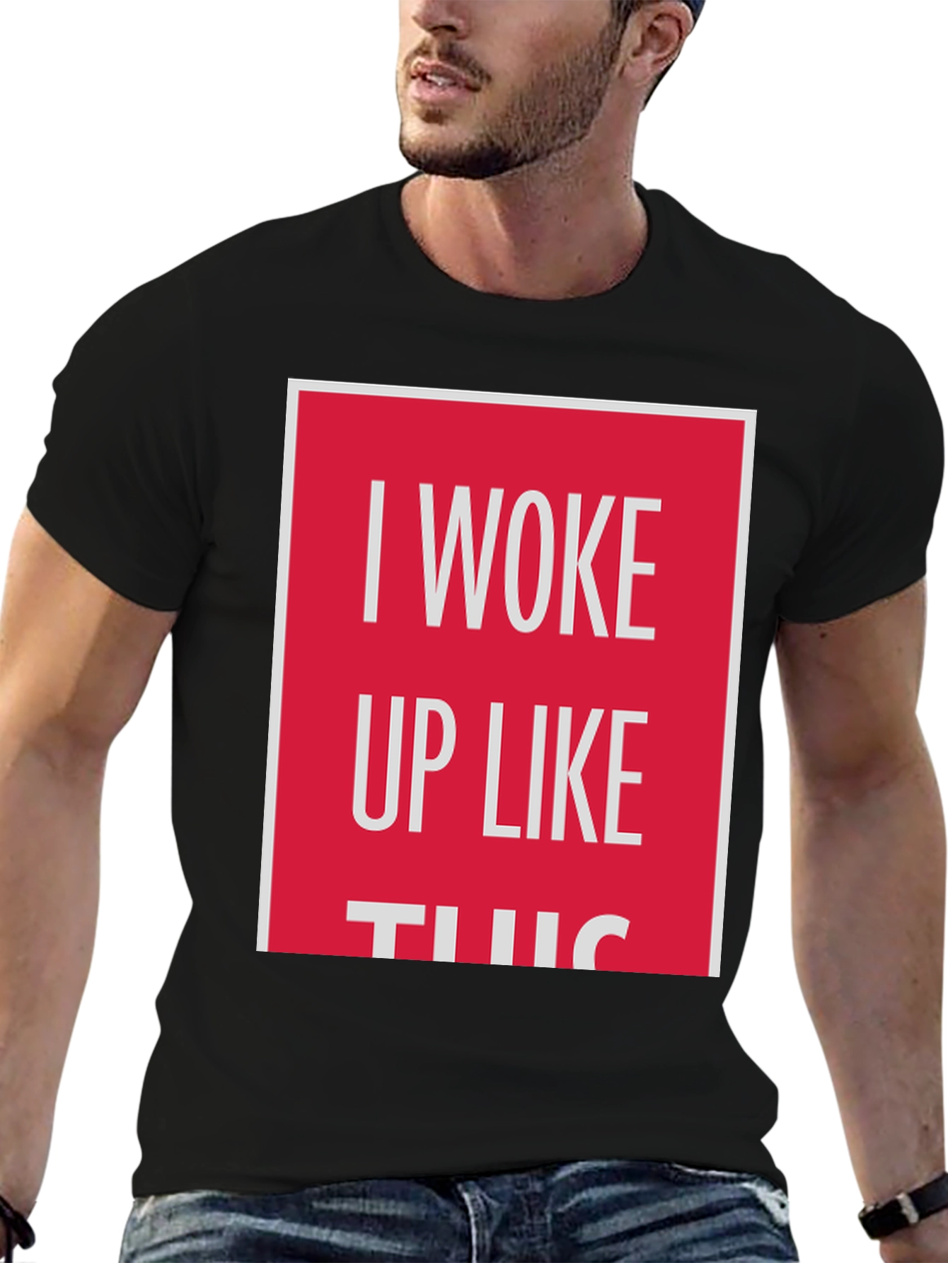 I Woke Up Like This Graphic Tee