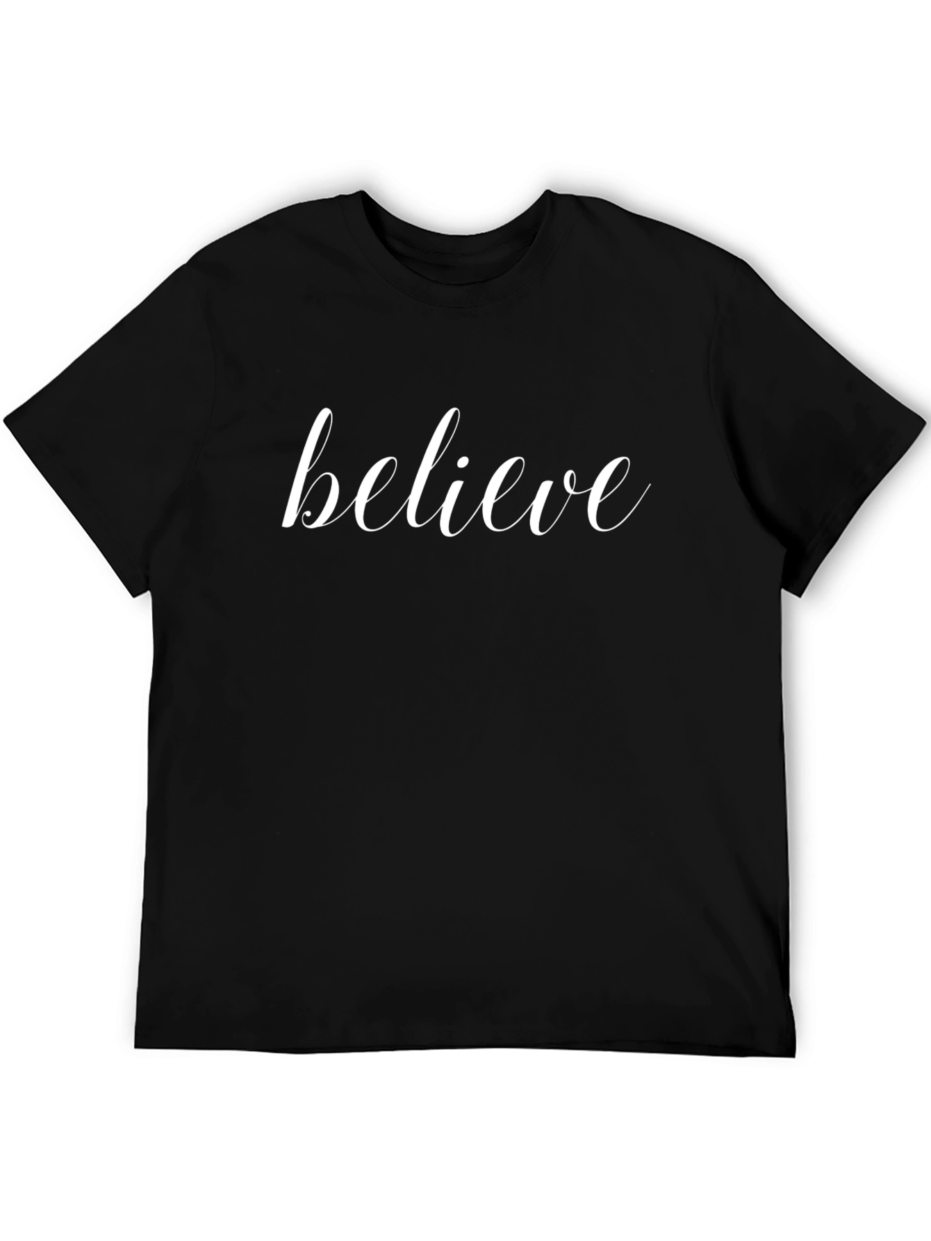 Believe Graphic Tee - Motivational Soft Cotton T-Shirt