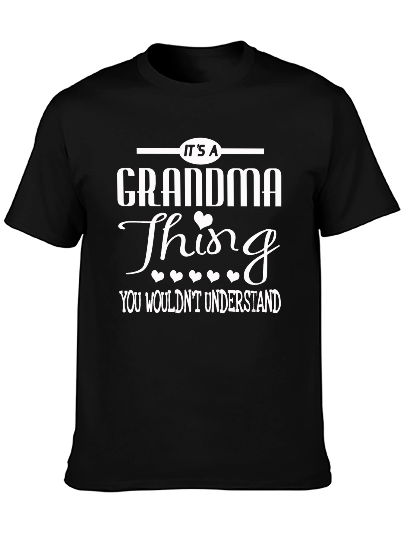 Its a Grandma Thing T-Shirt