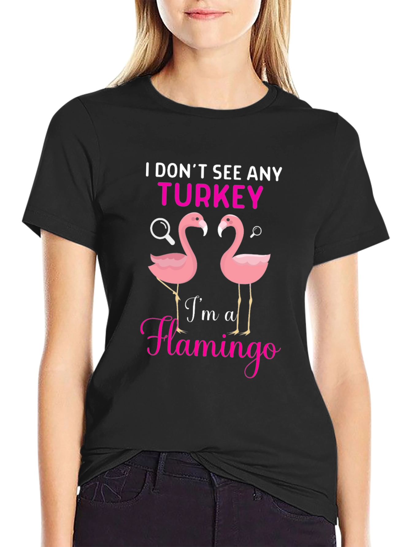 I Dont See Any Turkey Flamingo Graphic T-Shirt