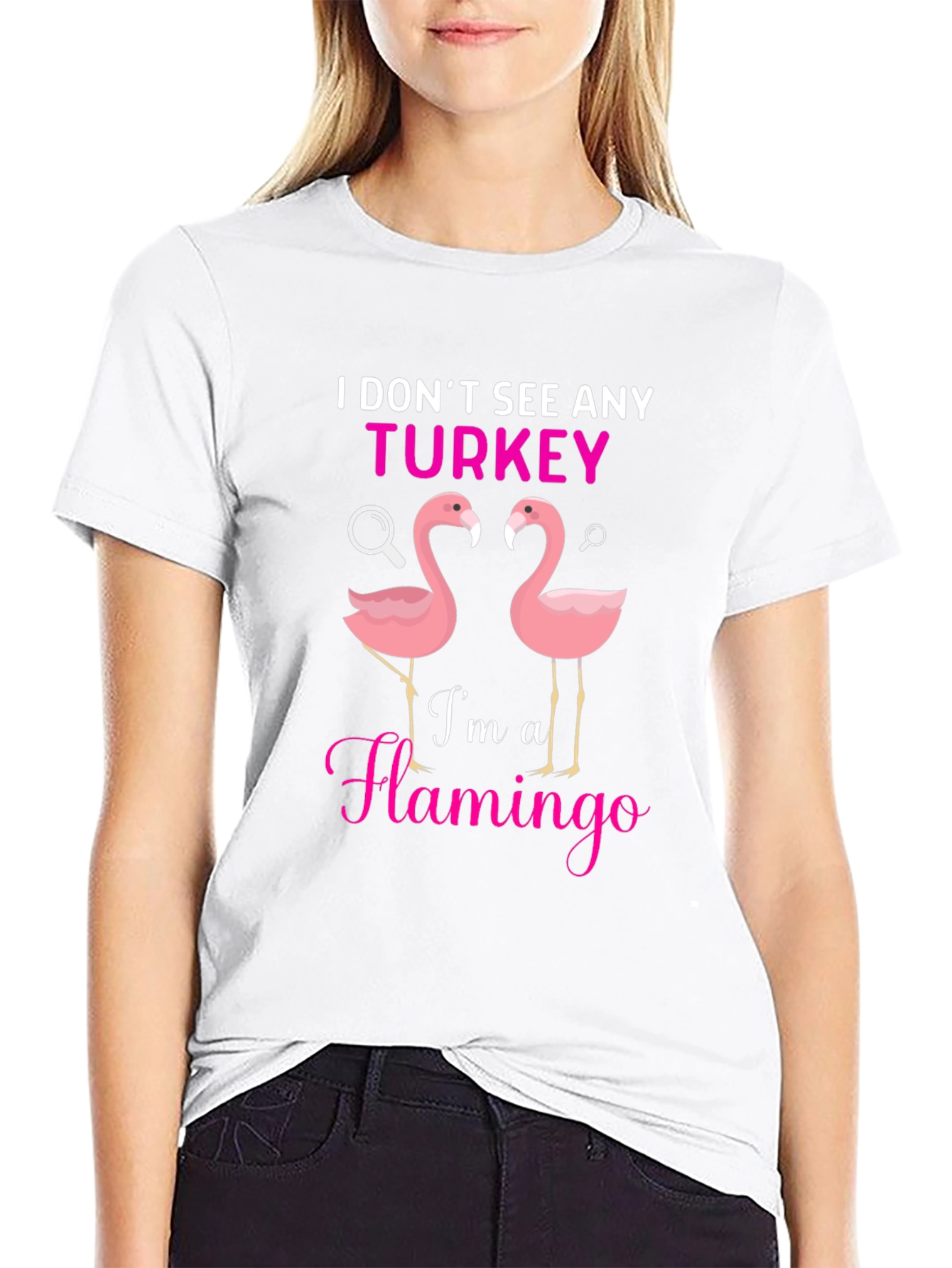 I Dont See Any Turkey Flamingo Graphic T-Shirt