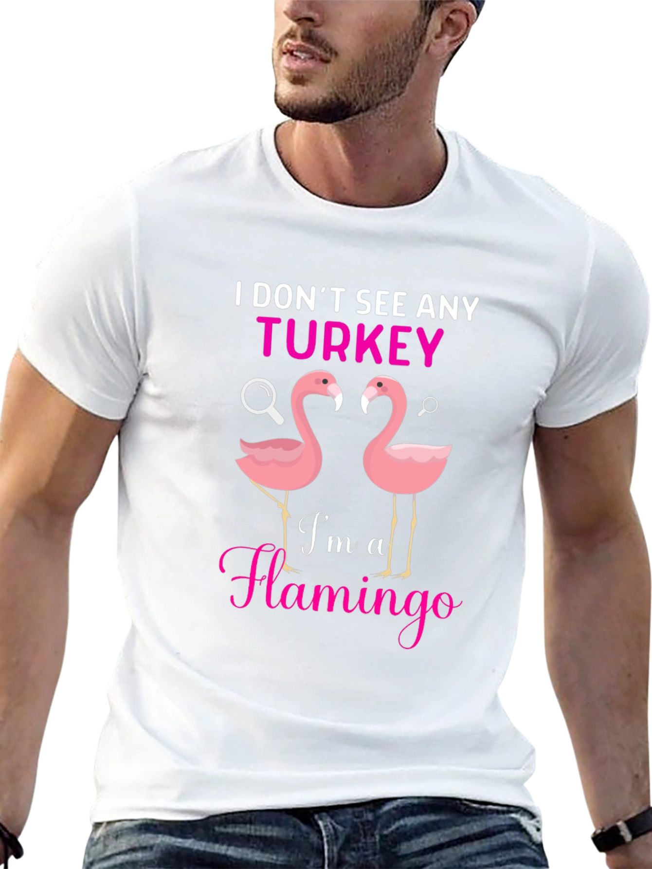 I Dont See Any Turkey Flamingo Graphic T-Shirt