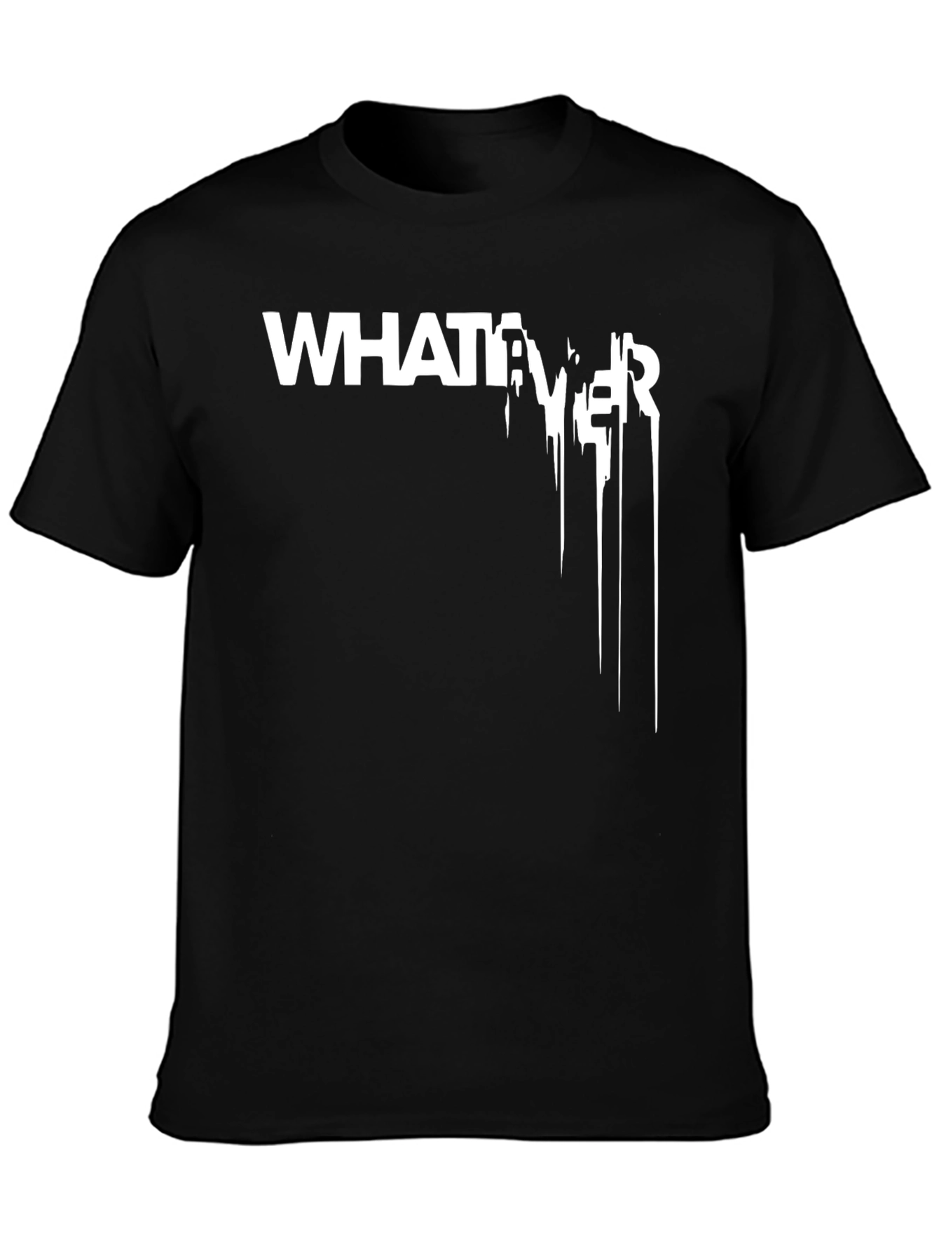 Whatever T-Shirt - Mens Black Graphic Tee