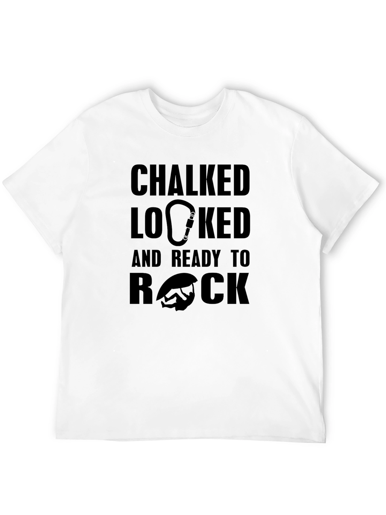 Chalked Locked Ready To Rock Climbing T-Shirt