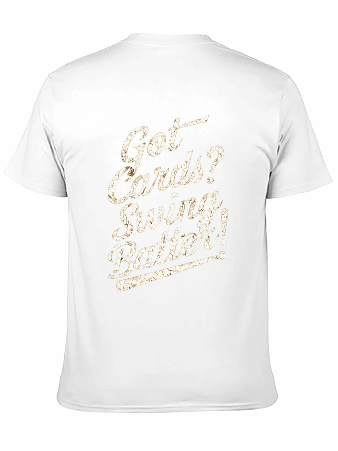 Got Cards? Baseball T-Shirt