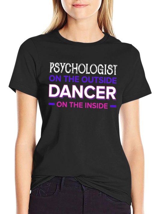 Psychologist Dancer Graphic T-Shirt