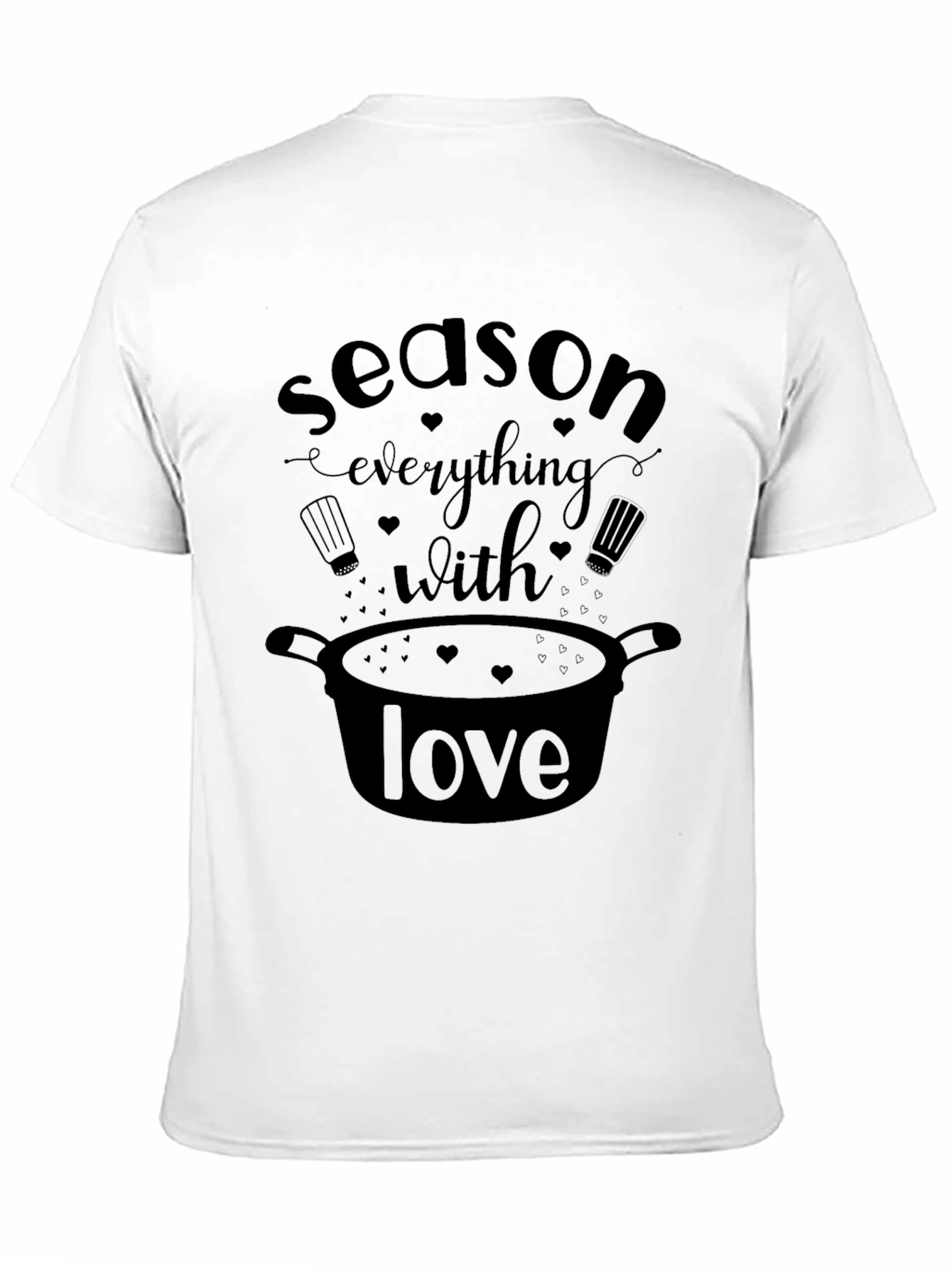 Season Everything With Love T-Shirt