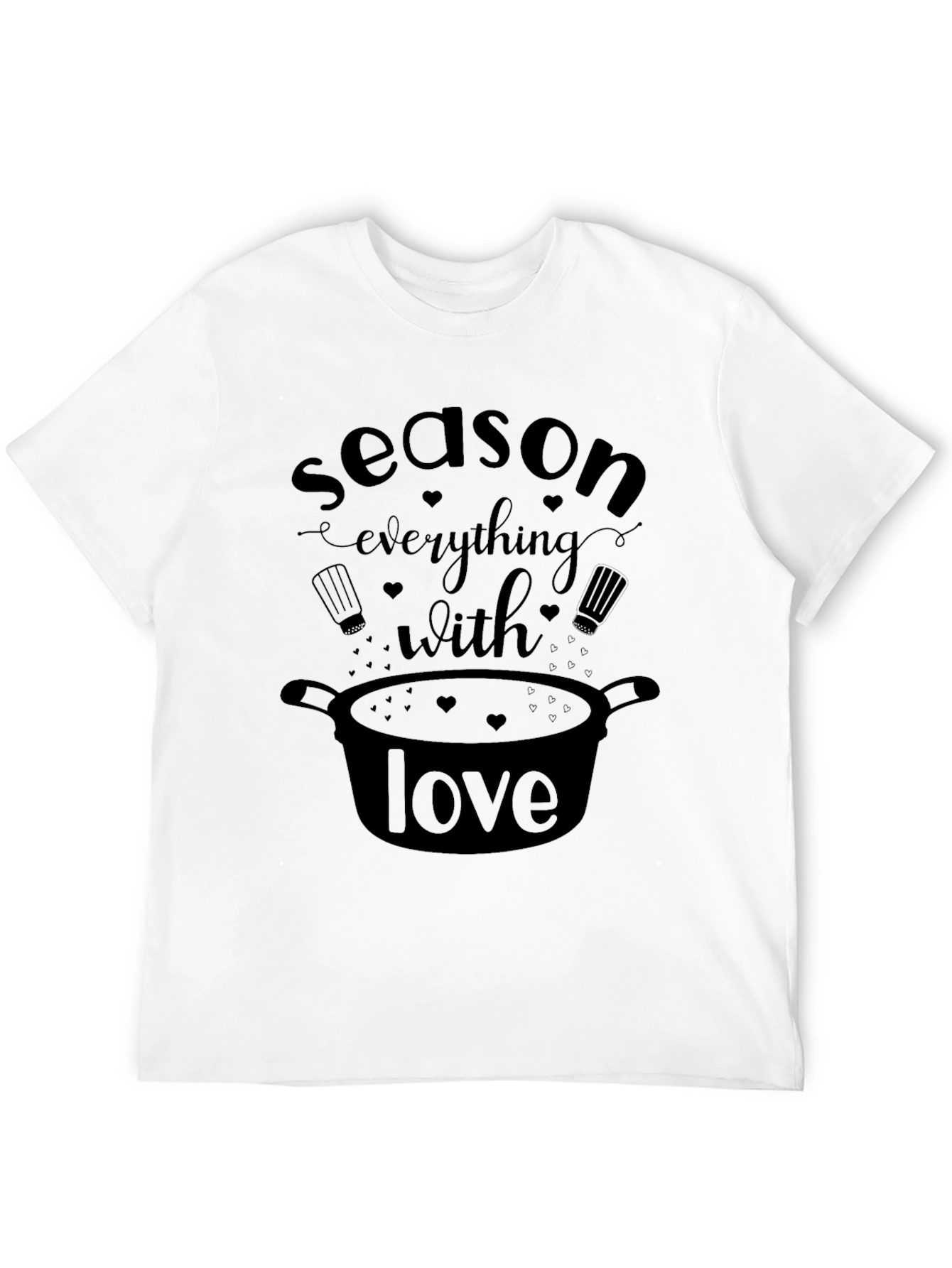 Season Everything With Love T-Shirt
