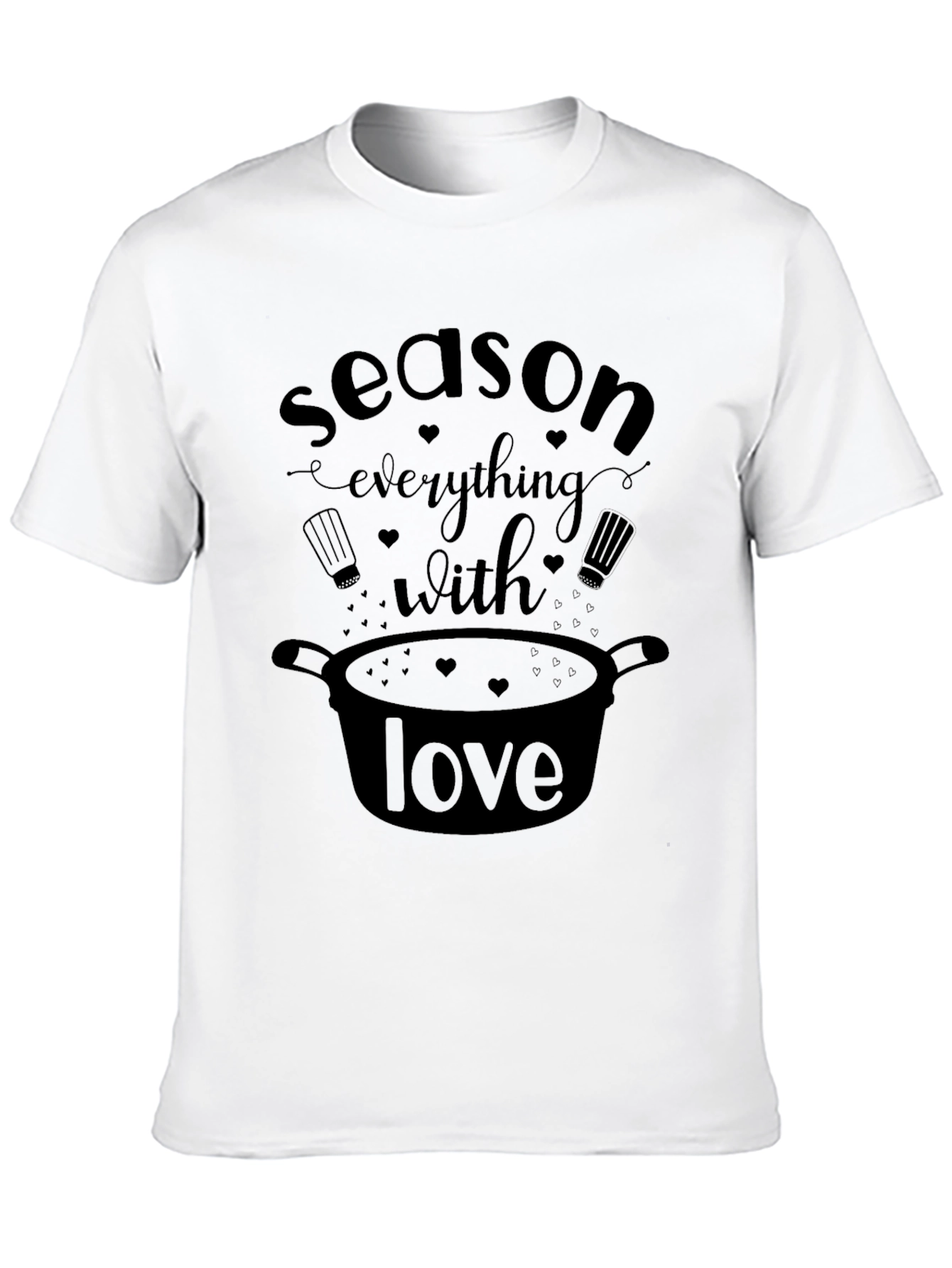 Season Everything With Love T-Shirt