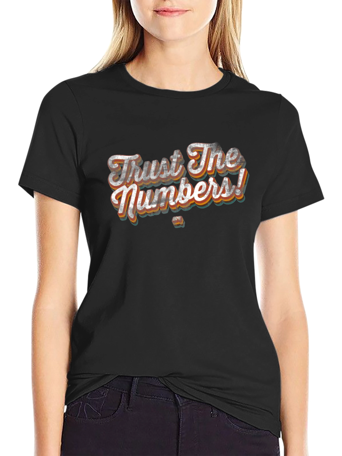 Trust The Numbers! Mens Graphic T-Shirt