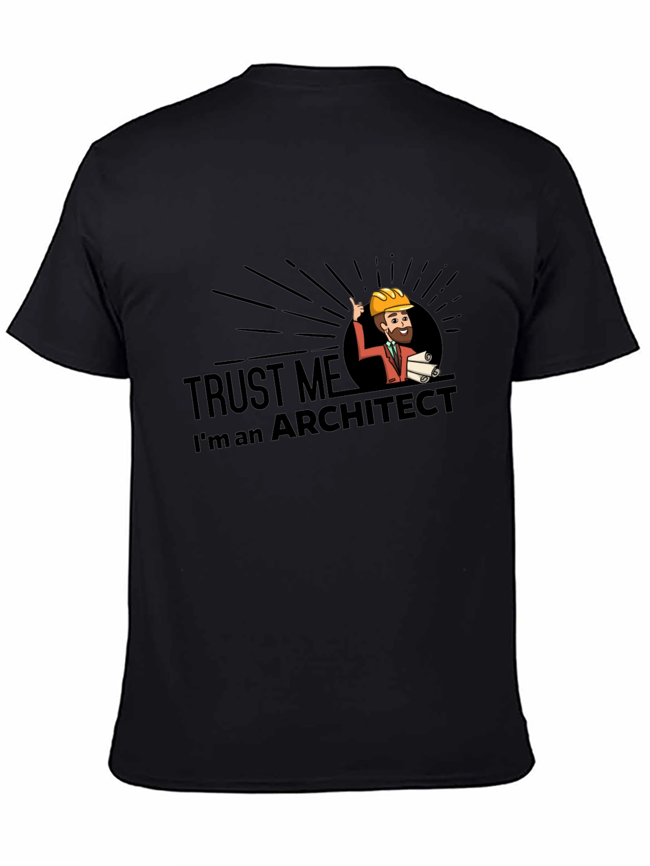 Trust Me Im An Architect Graphic T-Shirt