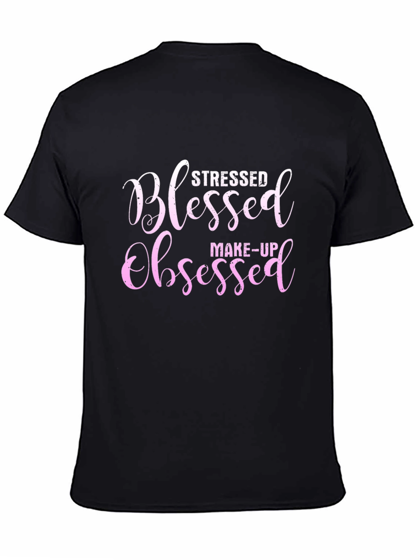 Stressed Blessed Obsessed T-Shirt Make-Up Lover Tee