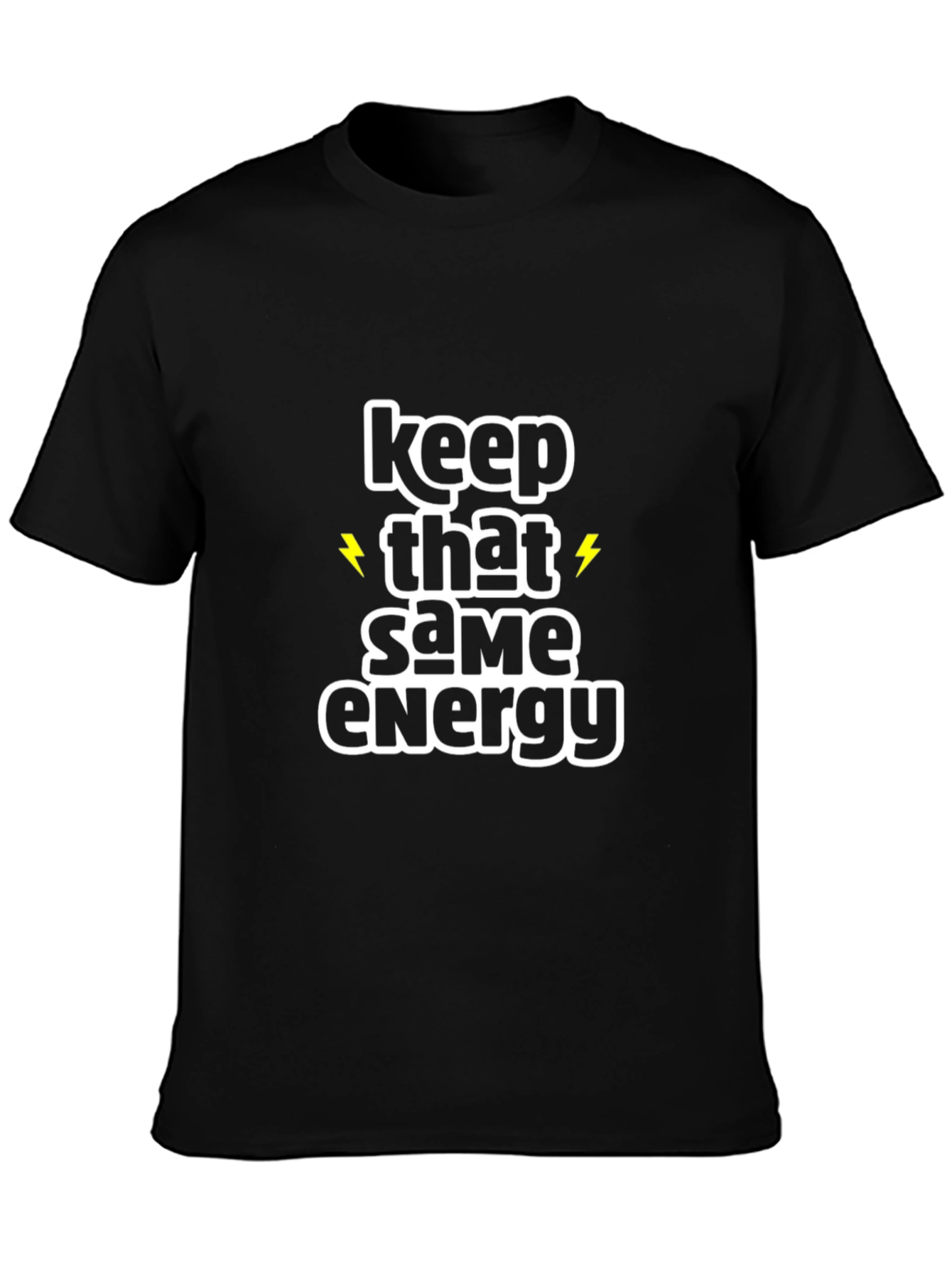Keep That Same Energy Black Graphic Tee