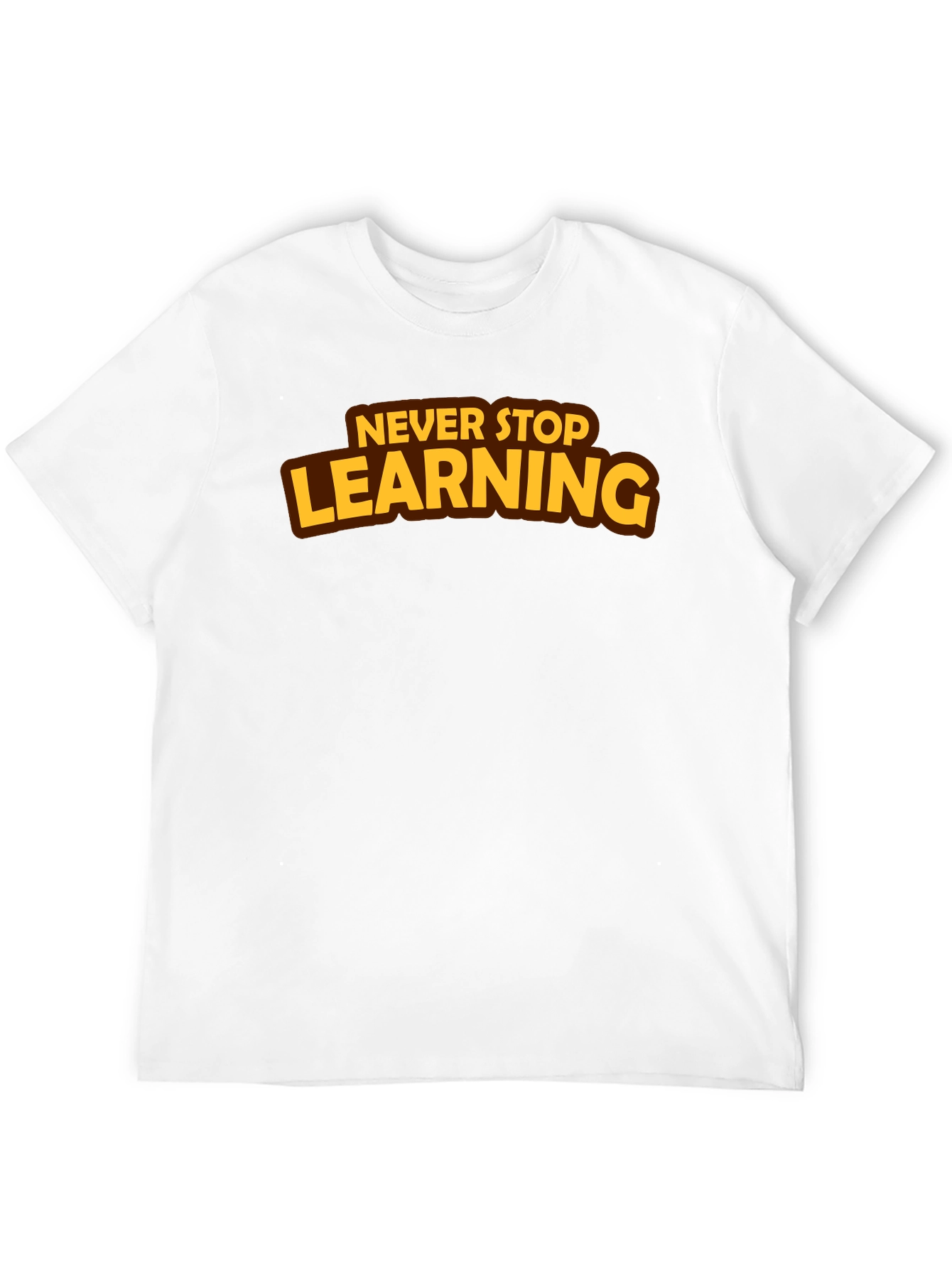 Never Stop Learning T-Shirt Motivational Tee