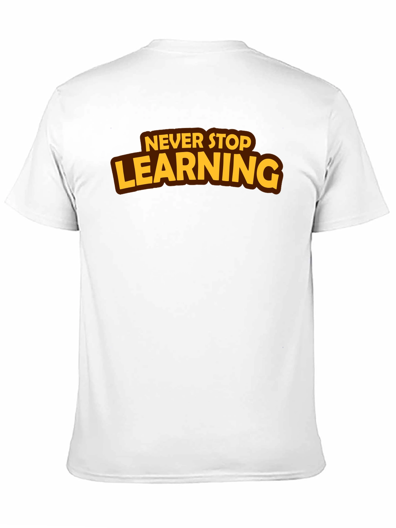 Never Stop Learning T-Shirt Motivational Tee