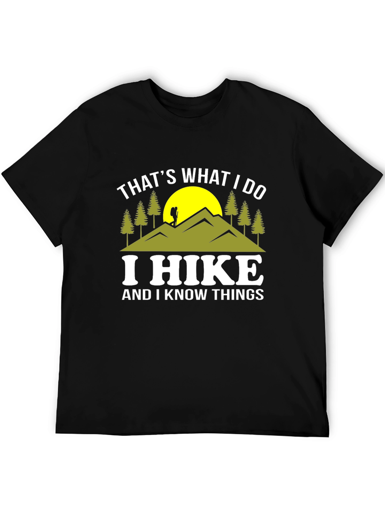 Thats What I Do I Hike T-Shirt