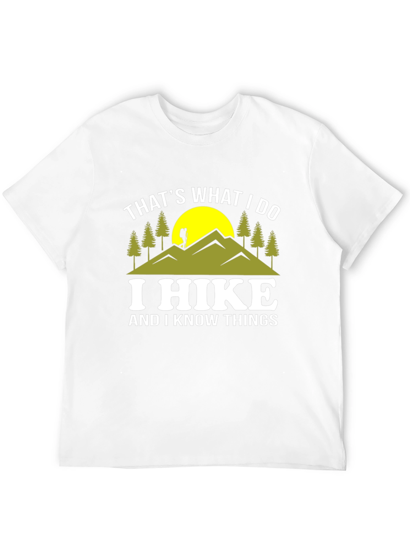 Thats What I Do I Hike T-Shirt