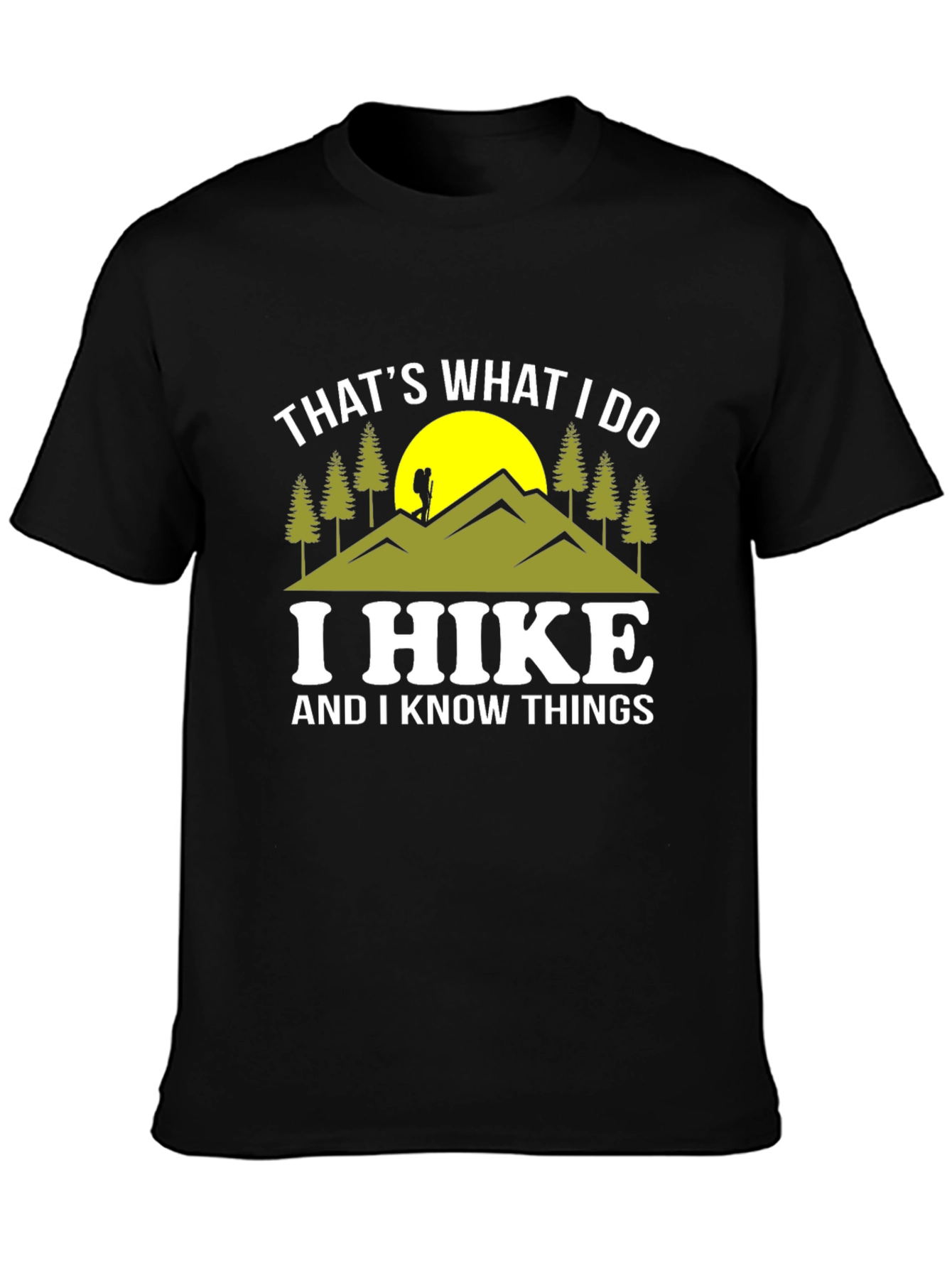 Thats What I Do I Hike T-Shirt