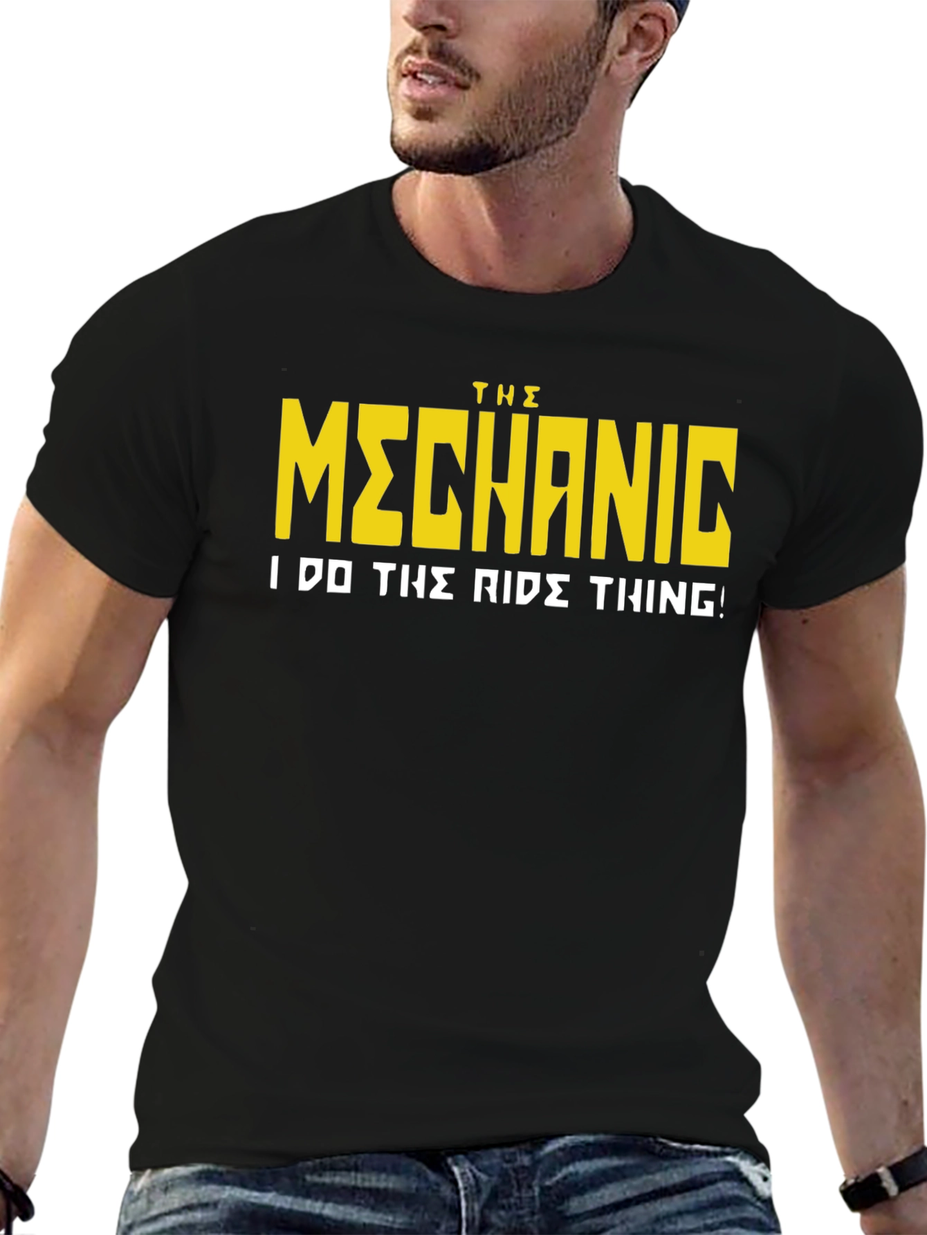 The Mechanic T-Shirt - I Do The Ride Thing