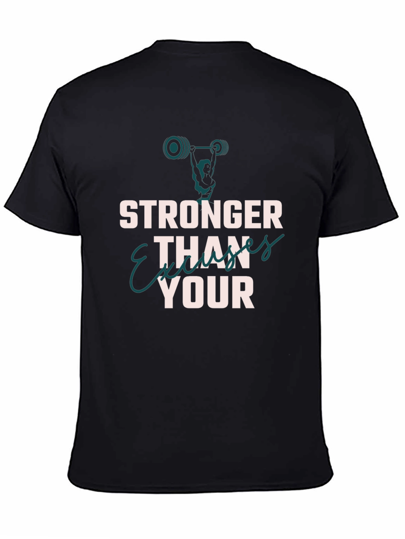 Stronger Than Your Excuses Black T-Shirt Workout Gym