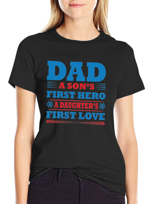 Dad A Sons First Hero T-Shirt