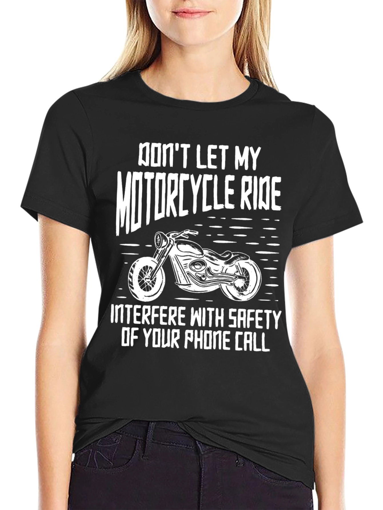 Motorcycle Ride T-Shirt: Dont Let My Ride Interfere