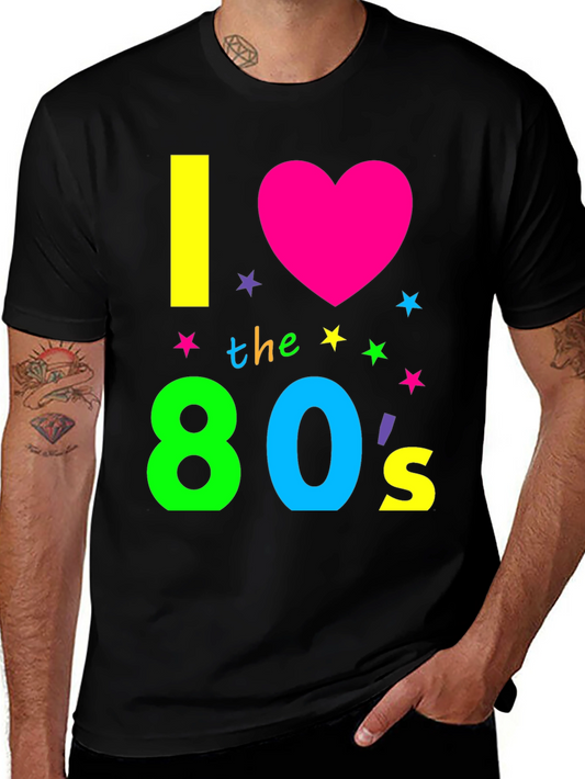 I Love the 80s Graphic T-Shirt