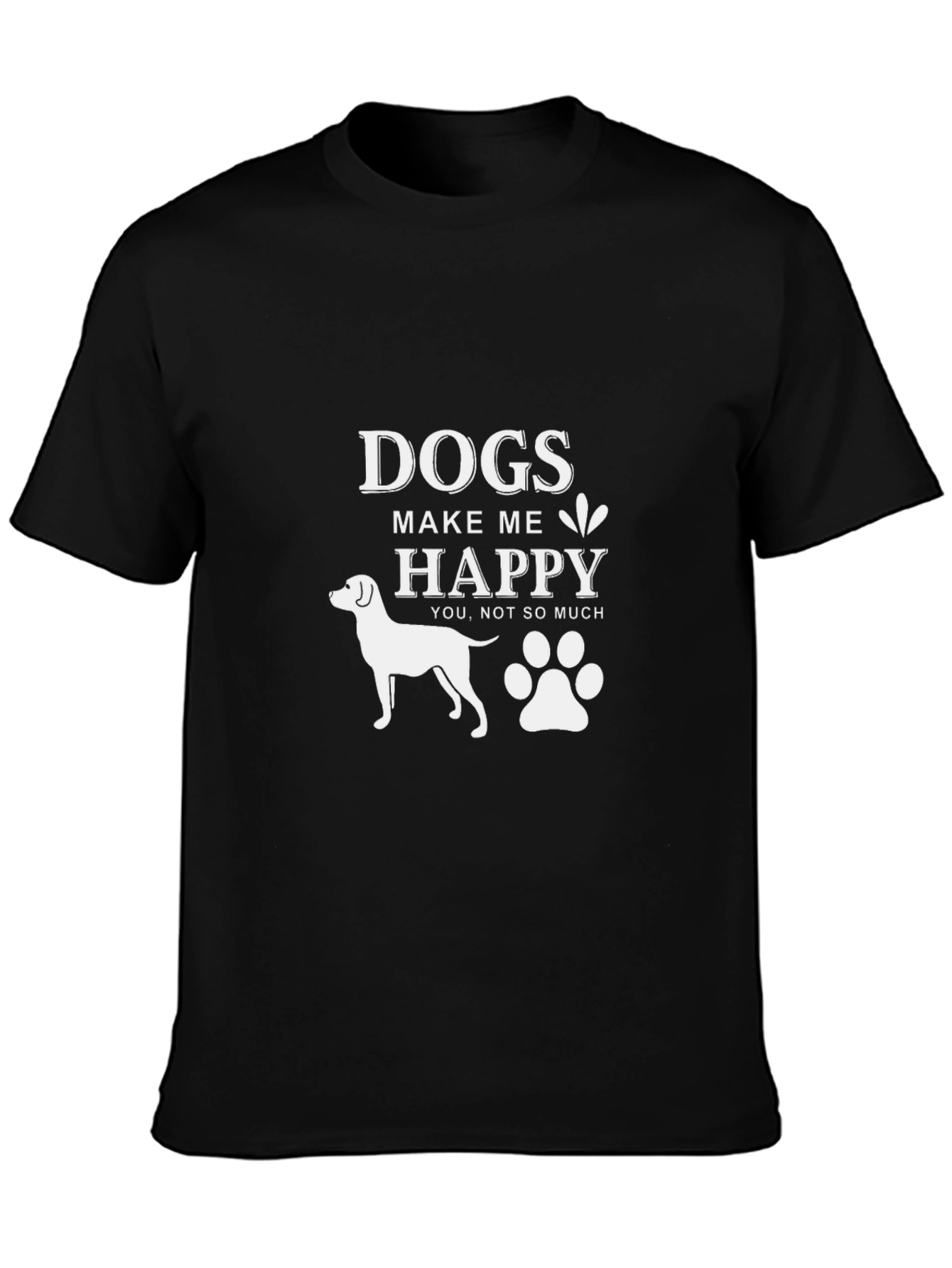 Dogs Make Me Happy T-Shirt