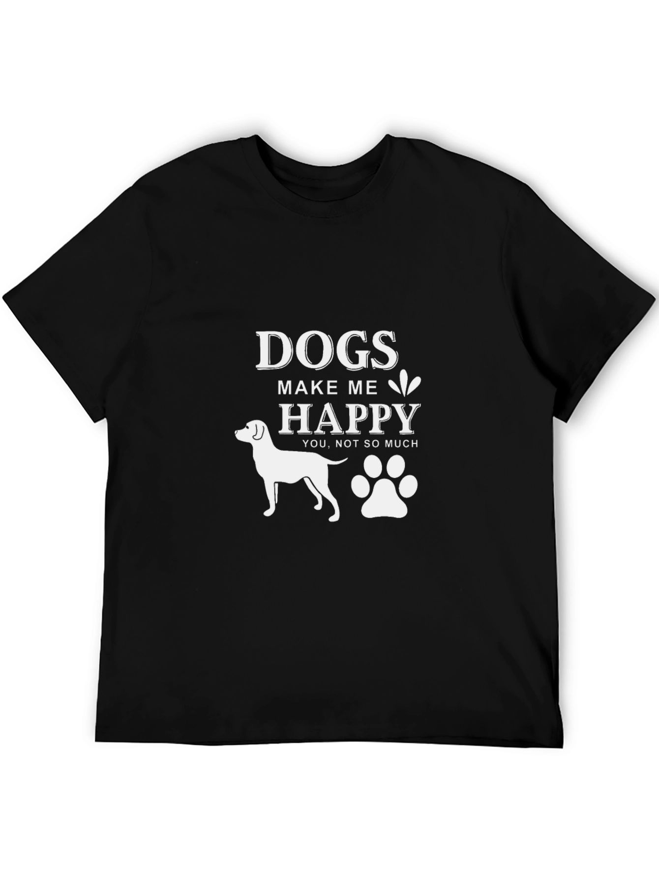 Dogs Make Me Happy T-Shirt