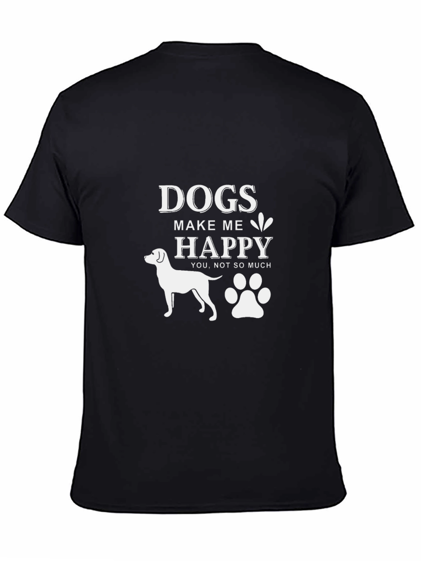 Dogs Make Me Happy T-Shirt