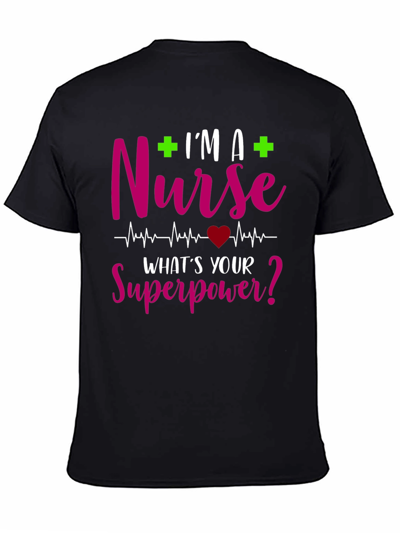 Nurse Superpower T-Shirt - Healthcare Hero Tee
