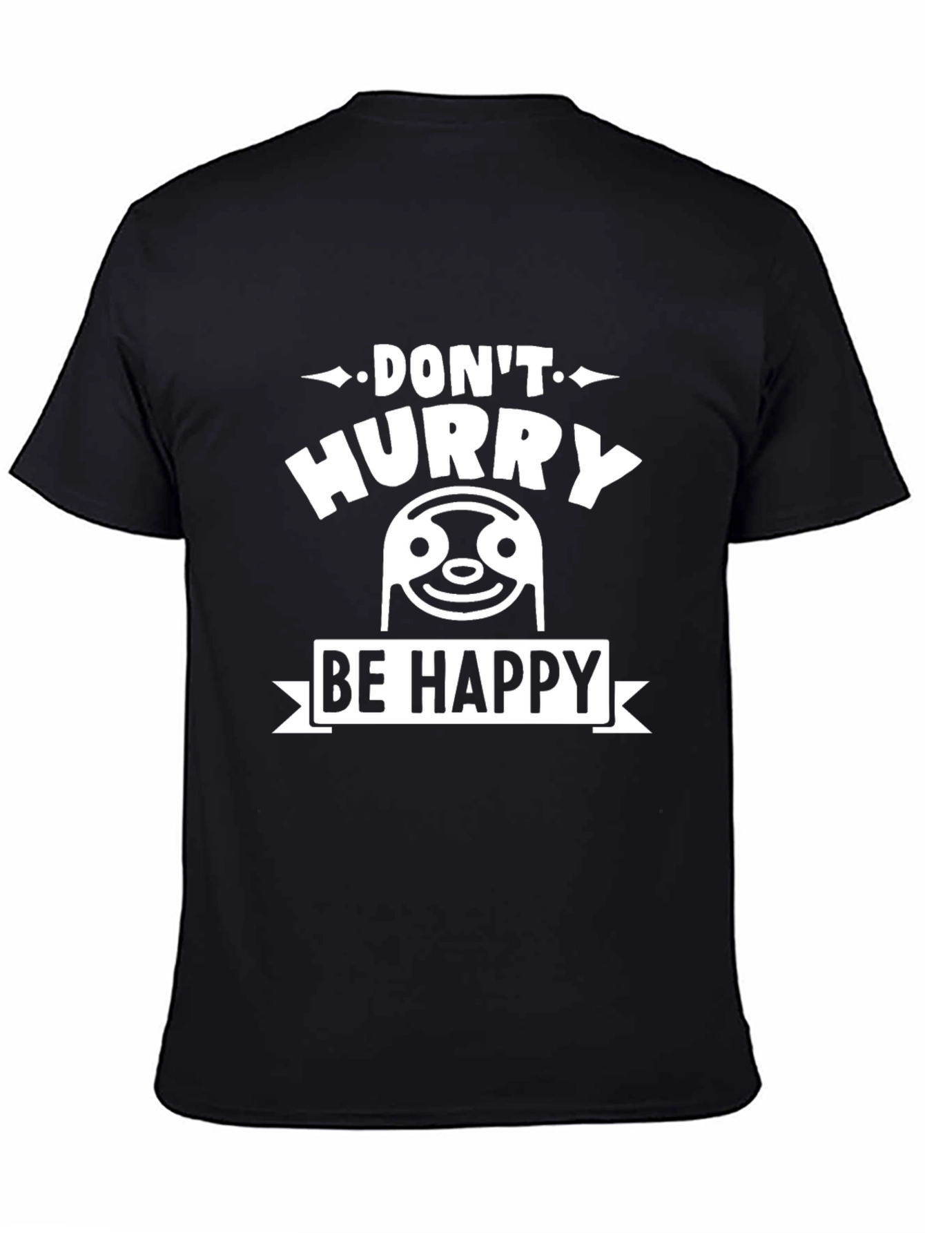 Dont Hurry Be Happy Sloth Graphic Tee