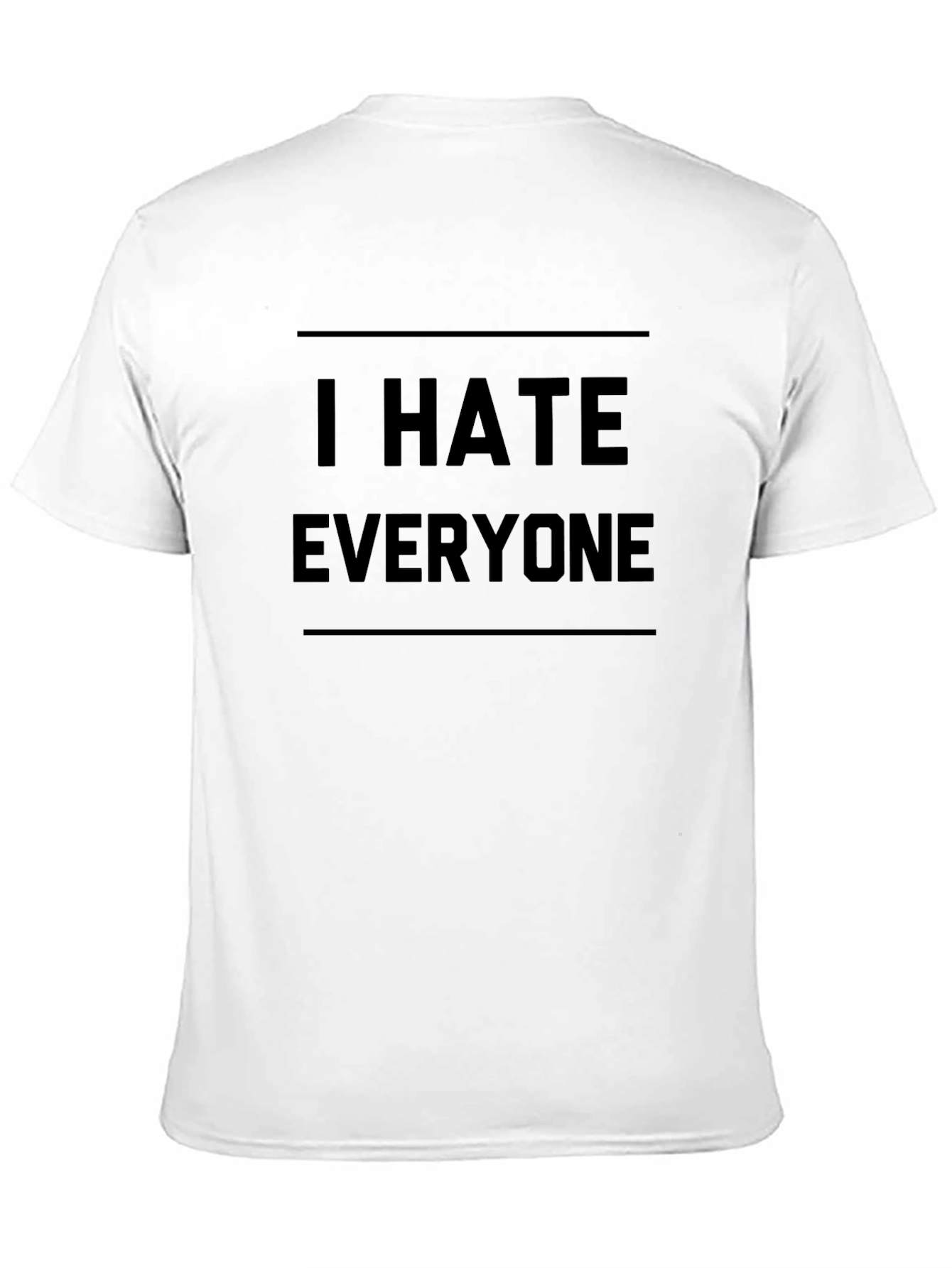 I Hate Everyone Graphic T-Shirt
