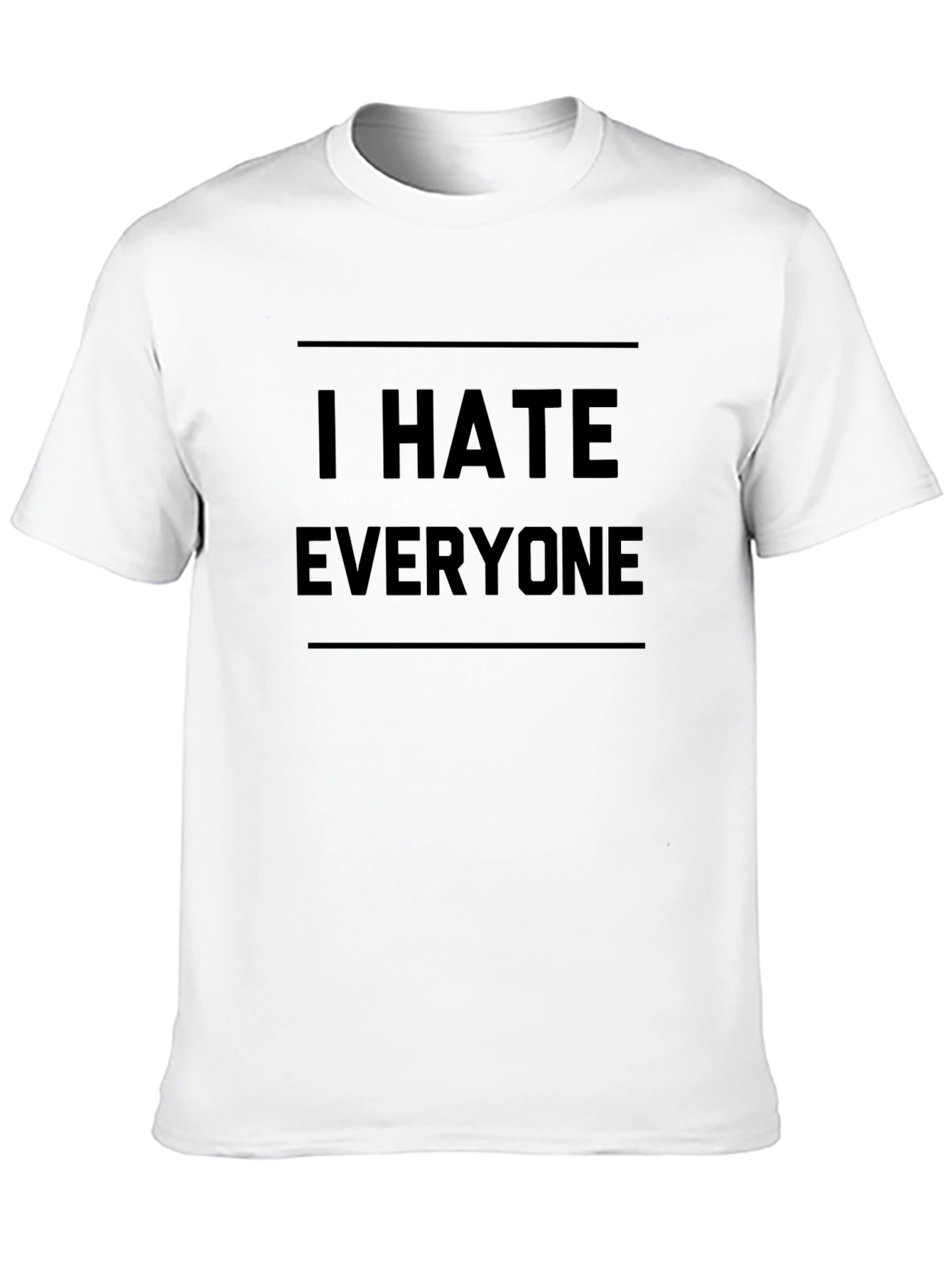 I Hate Everyone Graphic T-Shirt